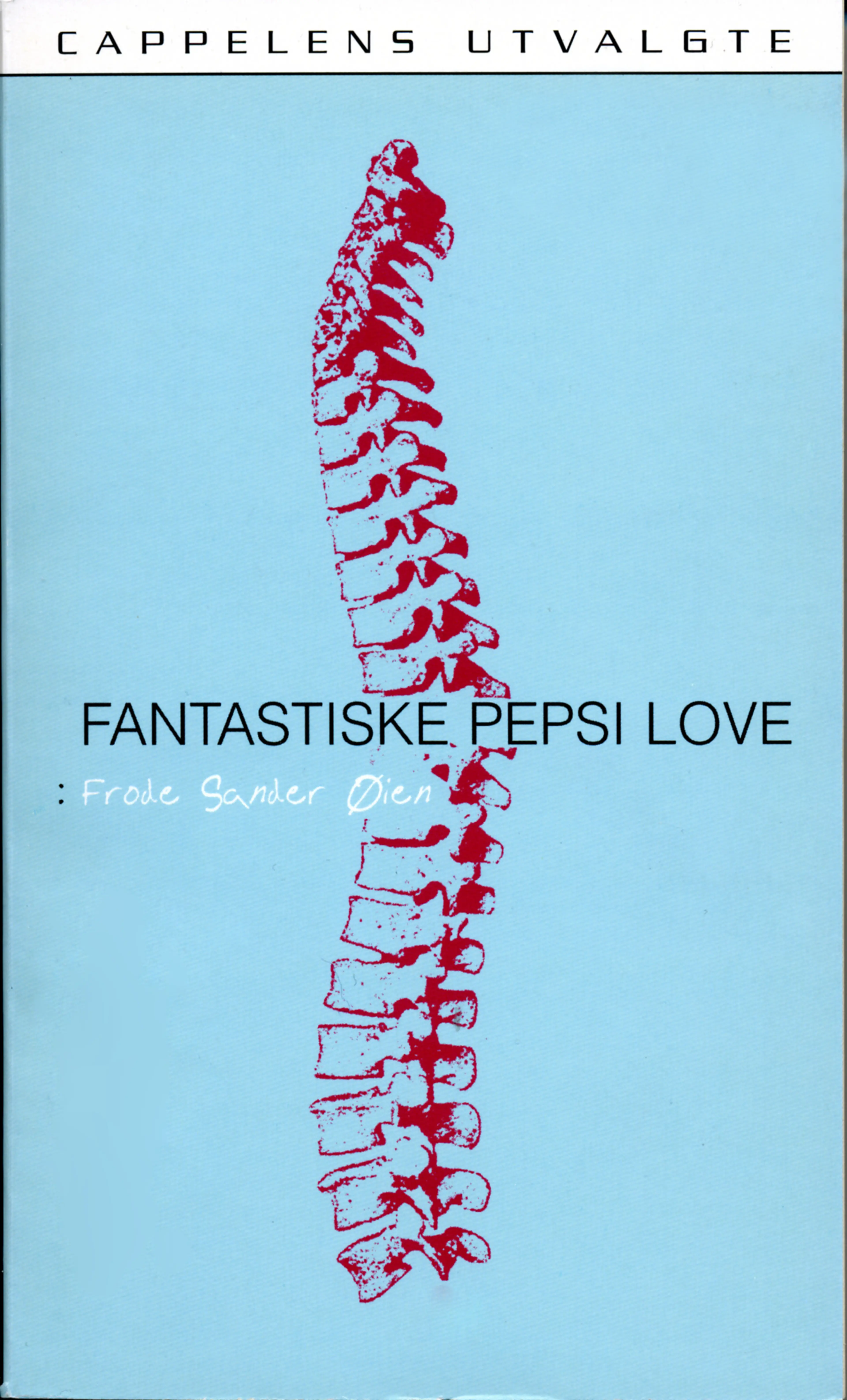 Omslag Fantastiske Pepsi Love av Frode Sander Øien (Heftet)