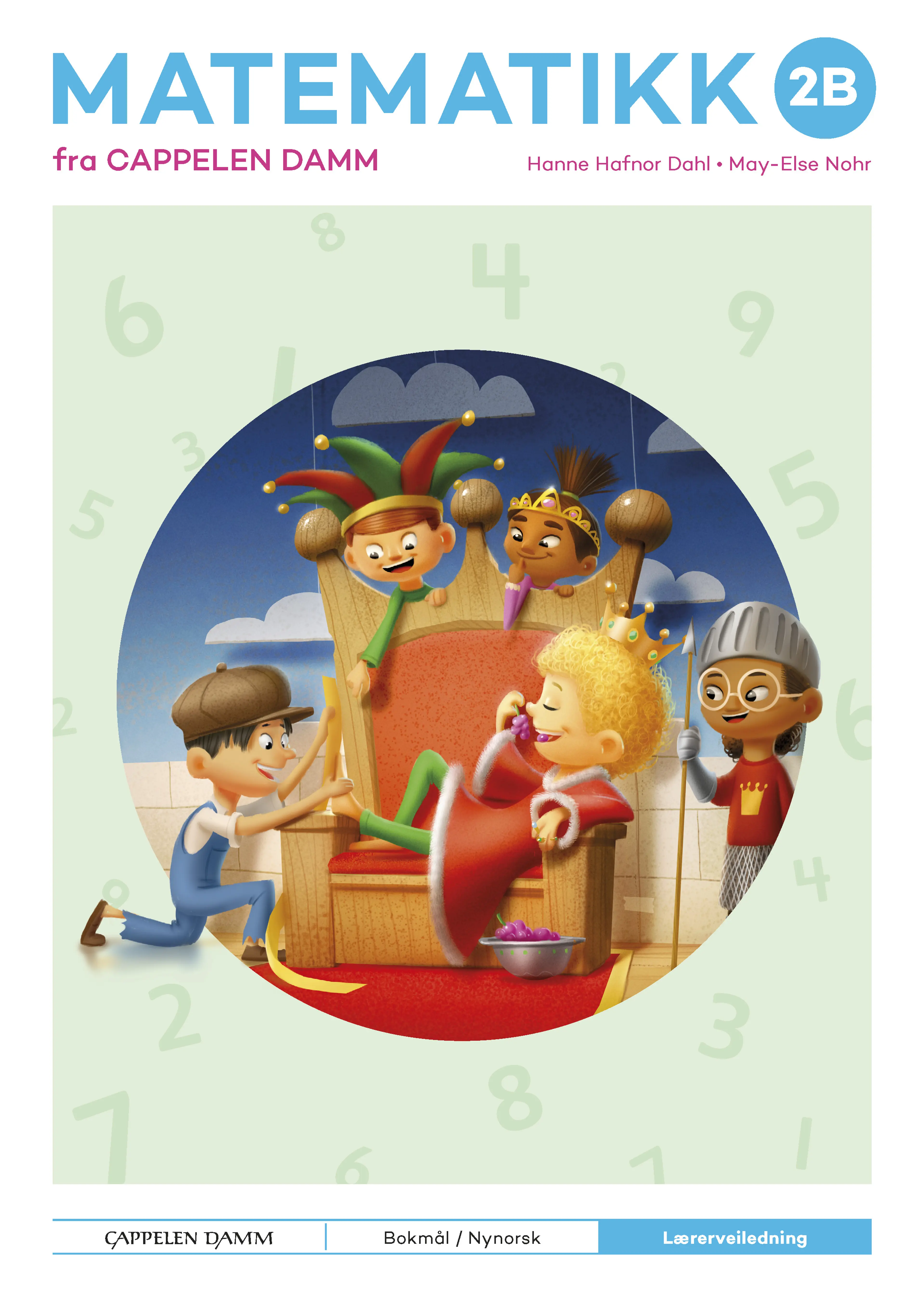 Omslag Matematikk 2B fra Cappelen Damm Lærerveiledning av Hanne Hafnor Dahl og May-Else Nohr (Ukjent)