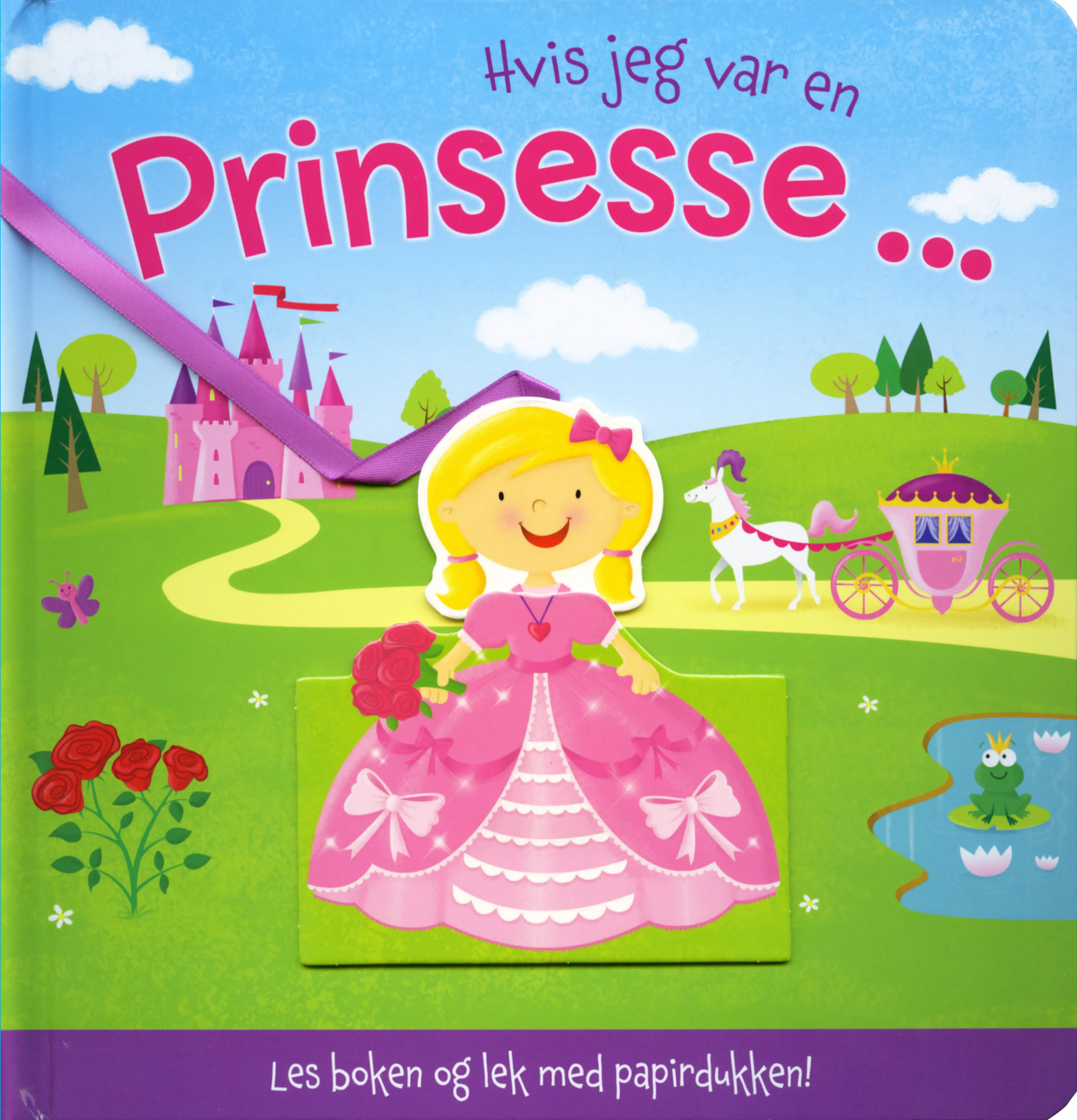 Omslag Hvis jeg var en prinsesse ... (Innbundet)