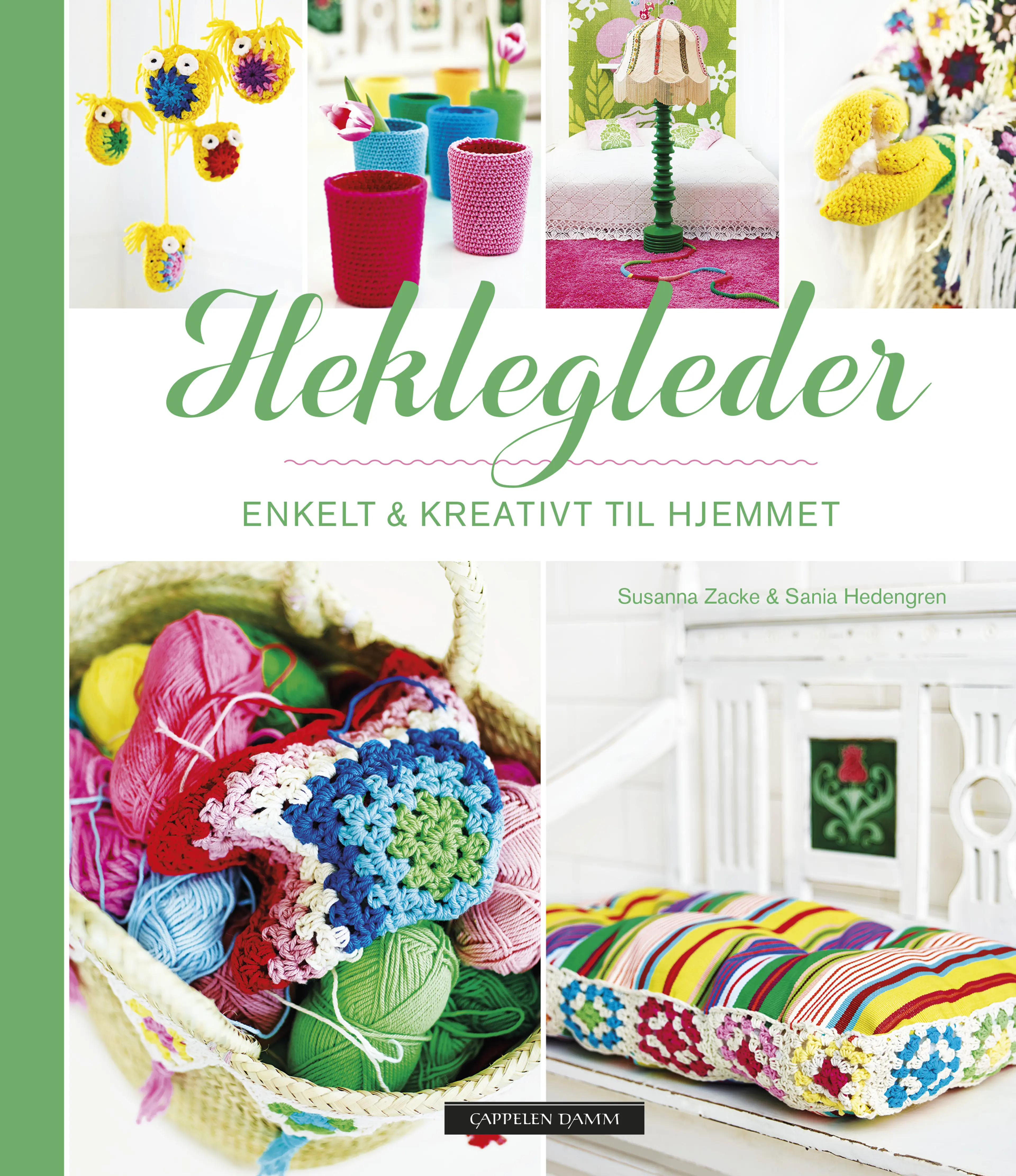 Omslag Heklegleder av Susanna Zacke og Sania Hedengren (Innbundet)