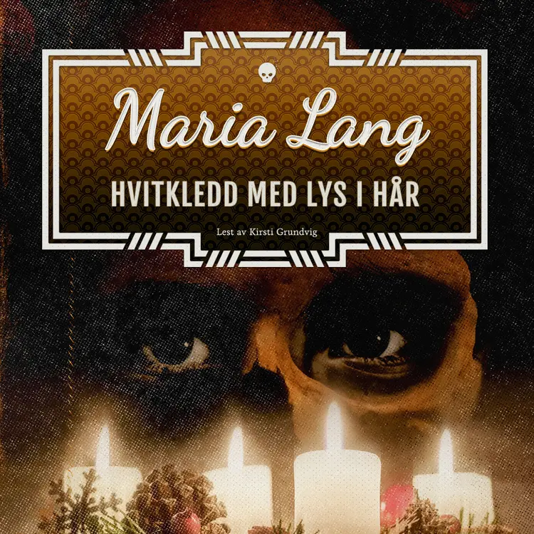 Omslag Hvitkledd med lys i håret av Maria Lang (Lydbok)