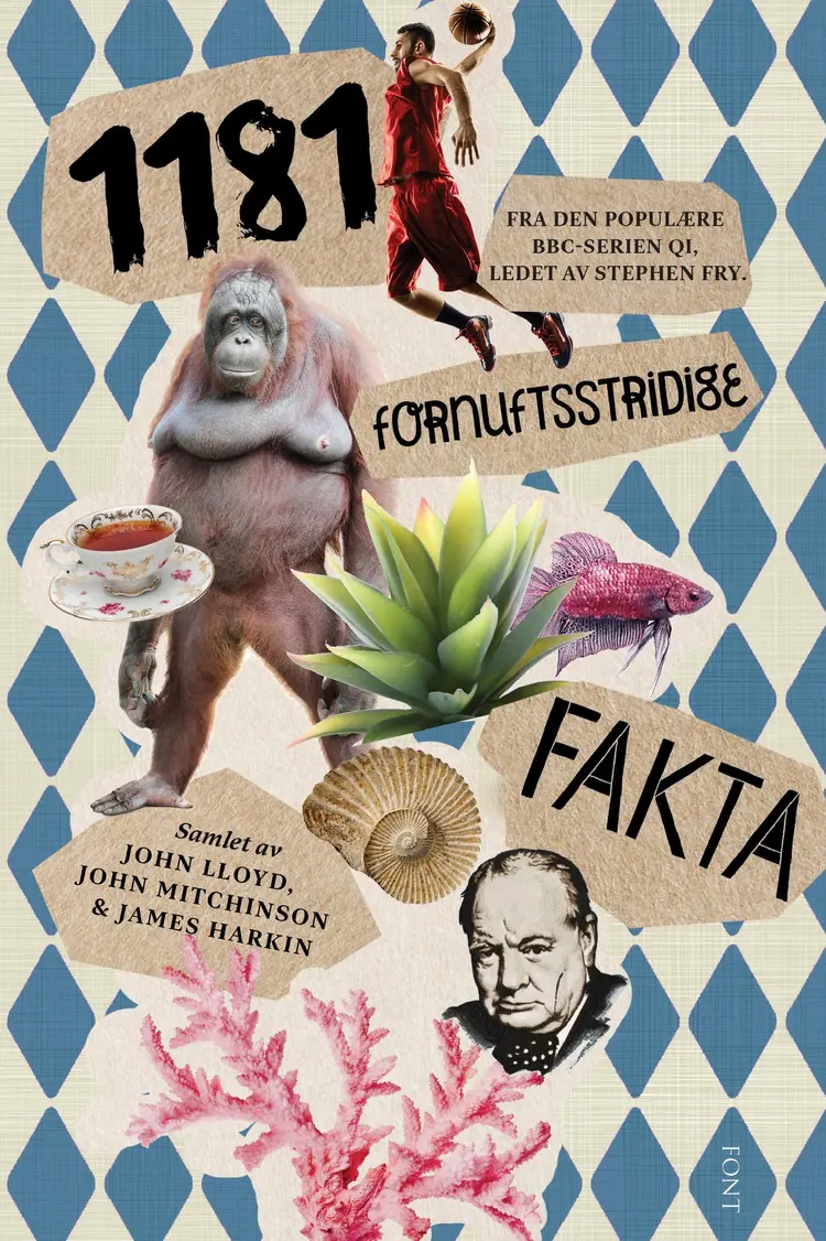 Omslag 1181 fornuftsstridige fakta av John Lloyd, John Mitchinson og James Harkin (Innbundet)