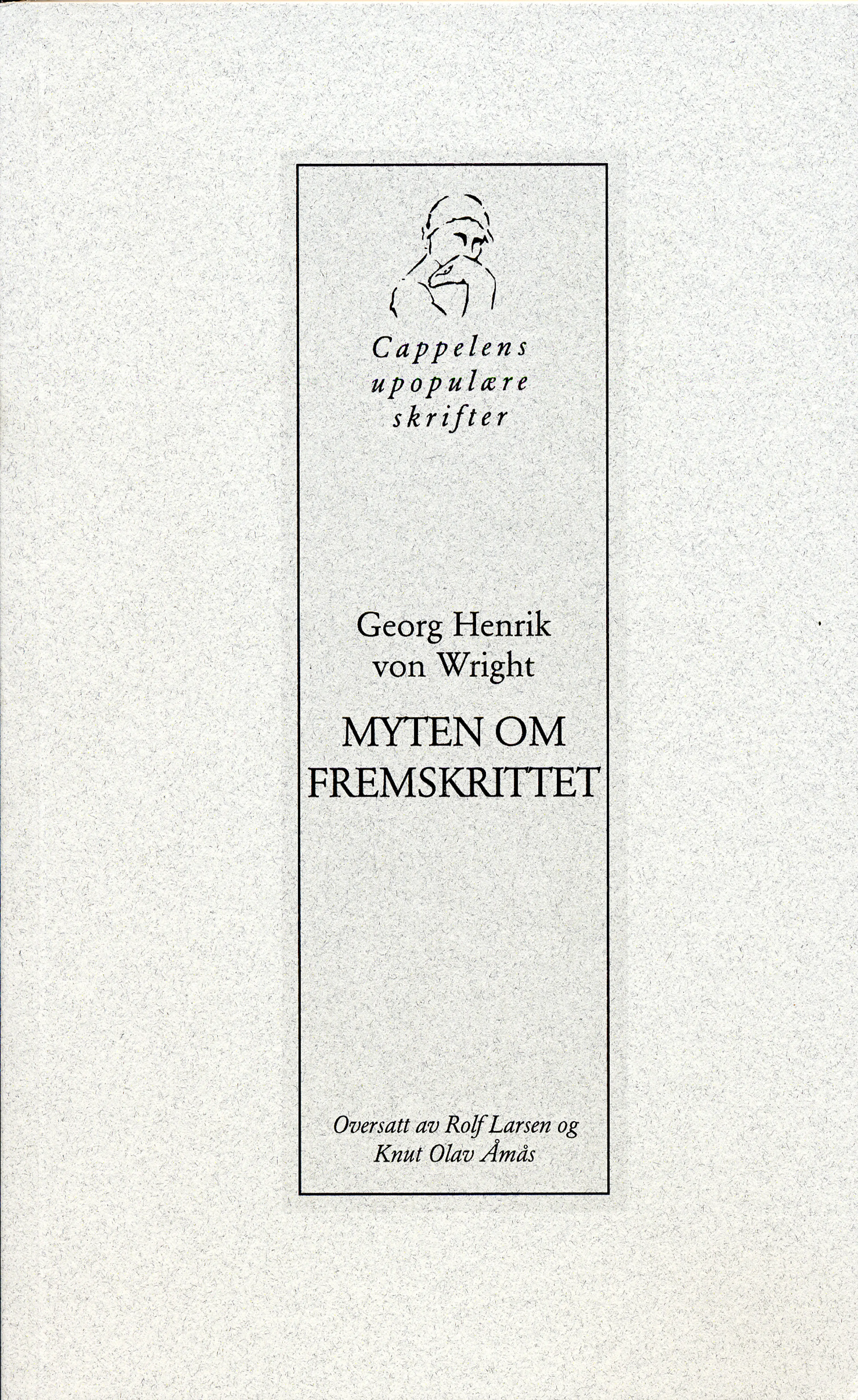 Omslag Myten om fremskrittet av Georg Henrik von Wright (Heftet)