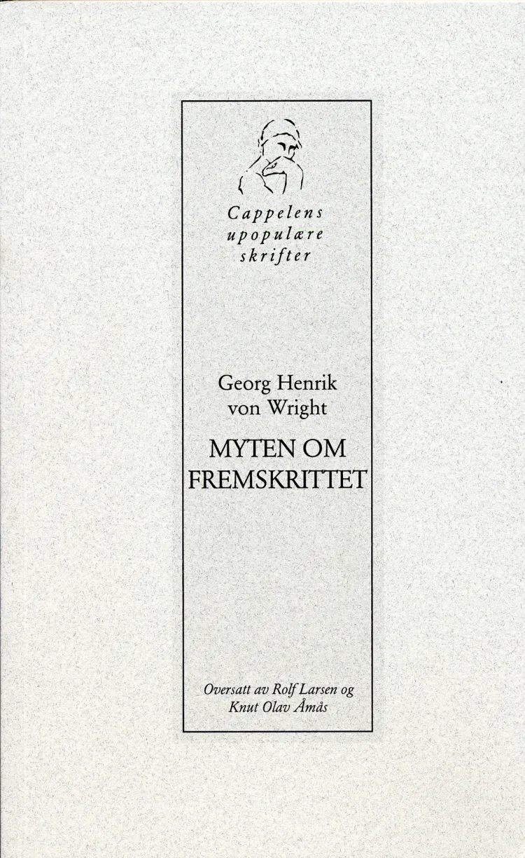 Omslag Myten om fremskrittet av Georg Henrik von Wright (Heftet)