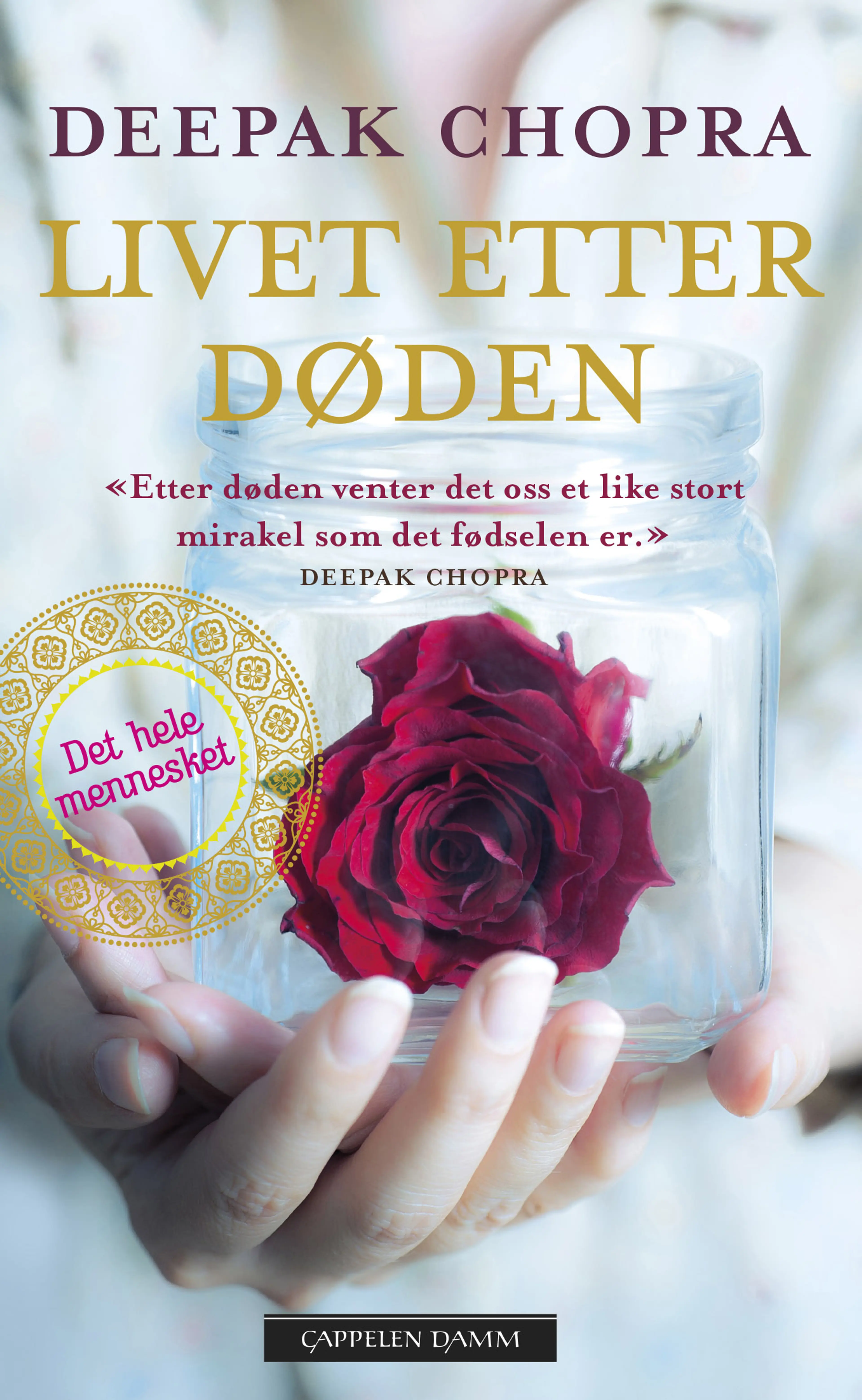 Omslag Livet etter døden av Deepak Chopra (Ebok)