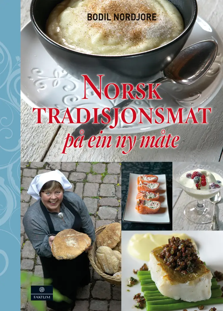 Omslag Norsk tradisjonsmat på ein ny måte av Bodil Nordjore (Innbundet)