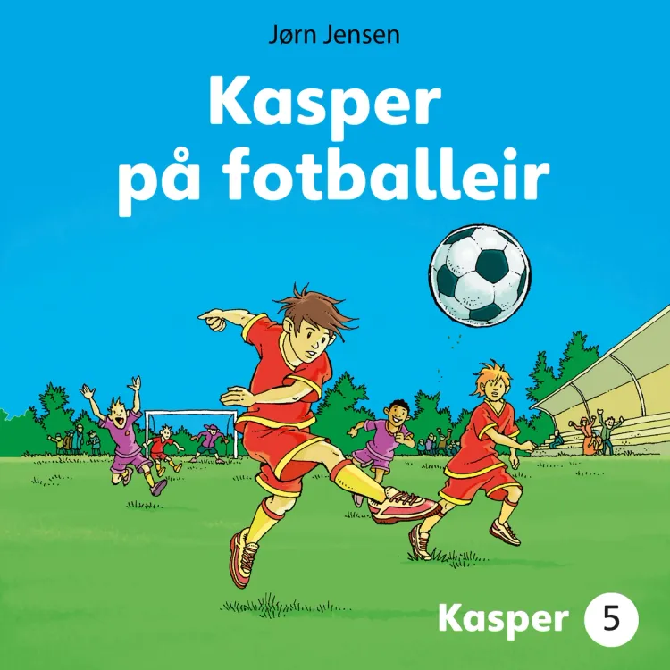 Omslag Kasper på fotballeir av Jørn Jensen (Lydbok)