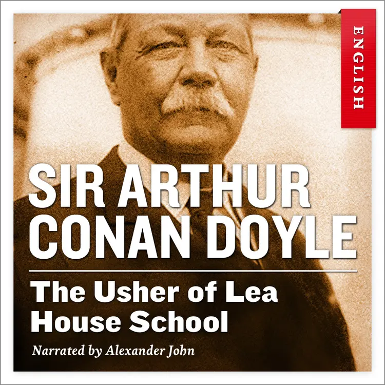 Omslag The Usher of Lea House School av Sir Arthur Conan Doyle (Lydbok)