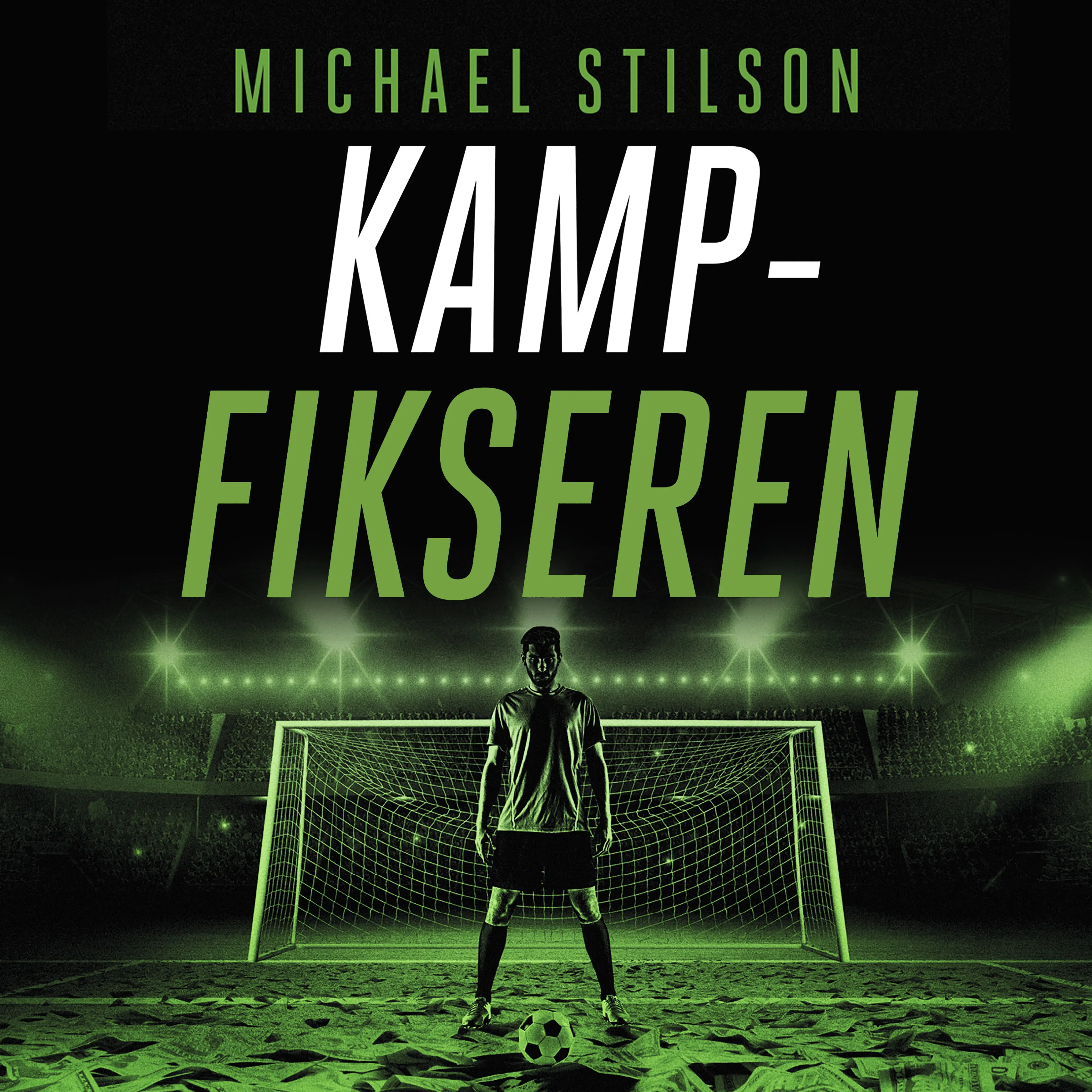 Omslag Kampfikseren av Michael Stilson (Lydbok)