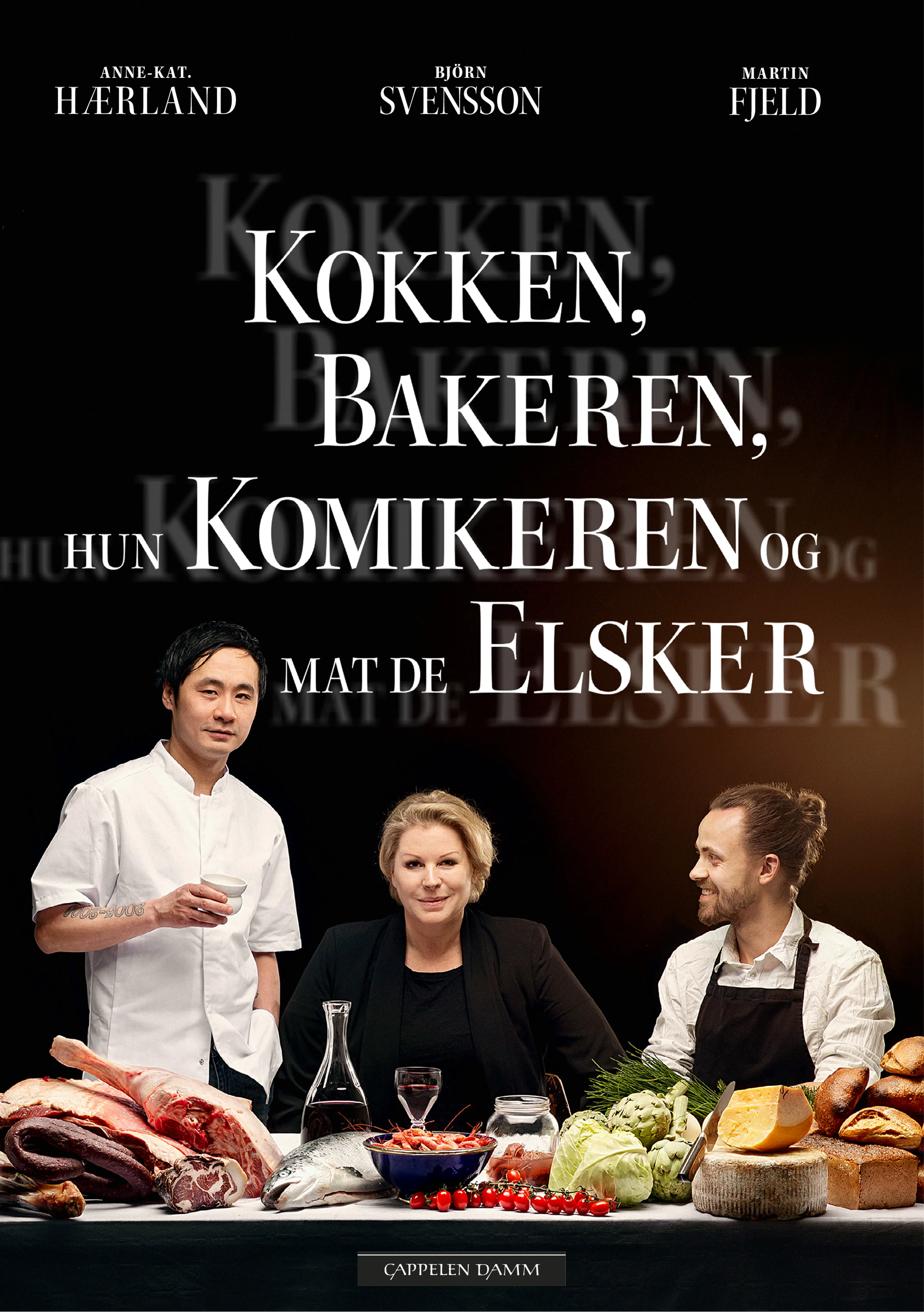 Omslag Kokken, bakeren, hun komikeren og mat de elsker av Martin Fjeld, Anne-Kat. Hærland og Björn Svensson (Innbundet)