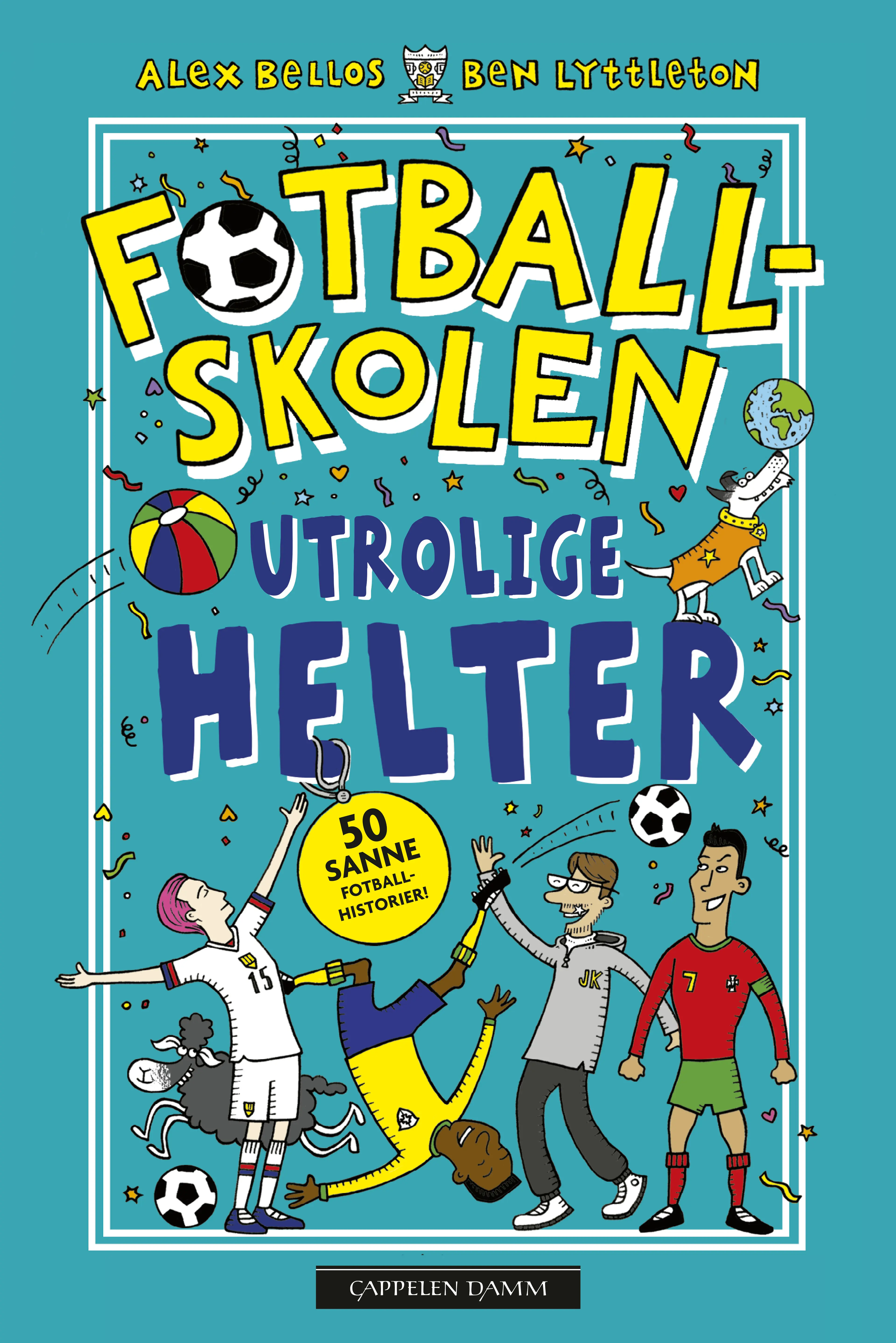 Omslag Fotballskolen - Utrolige helter av Alex Bellos og Ben Lyttleton (Innbundet)