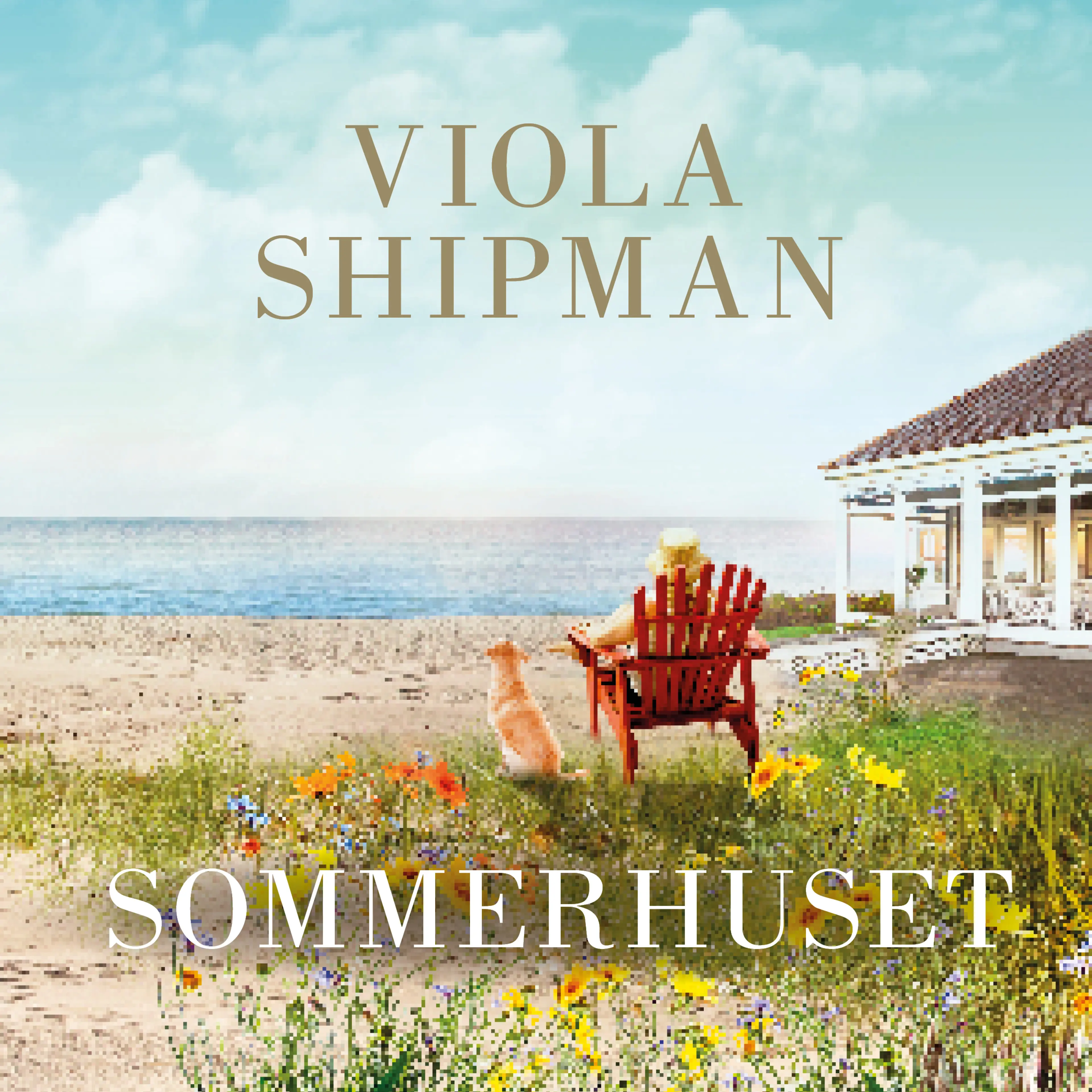 Omslag Sommerhuset av Viola Shipman (Lydbok)