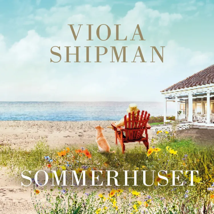 Omslag Sommerhuset av Viola Shipman (Lydbok)