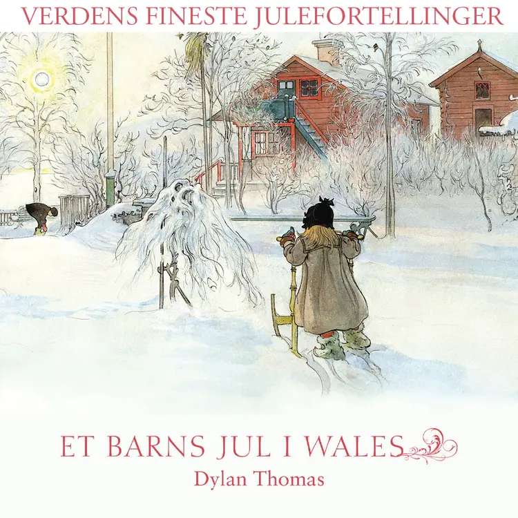 Omslag Et barns jul i Wales av Dylan Thomas (Lydbok)