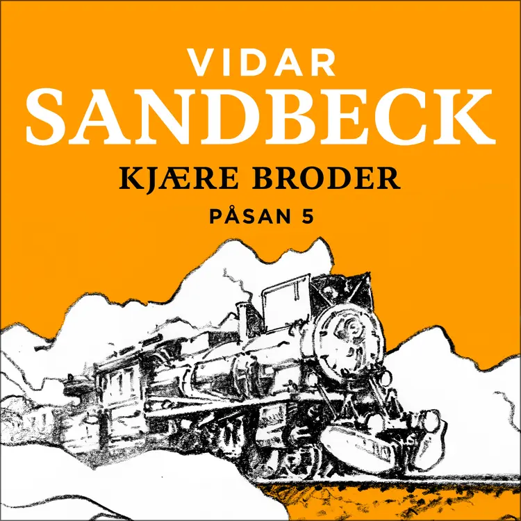 Omslag Kjære broder av Vidar Sandbeck (Lydbok)