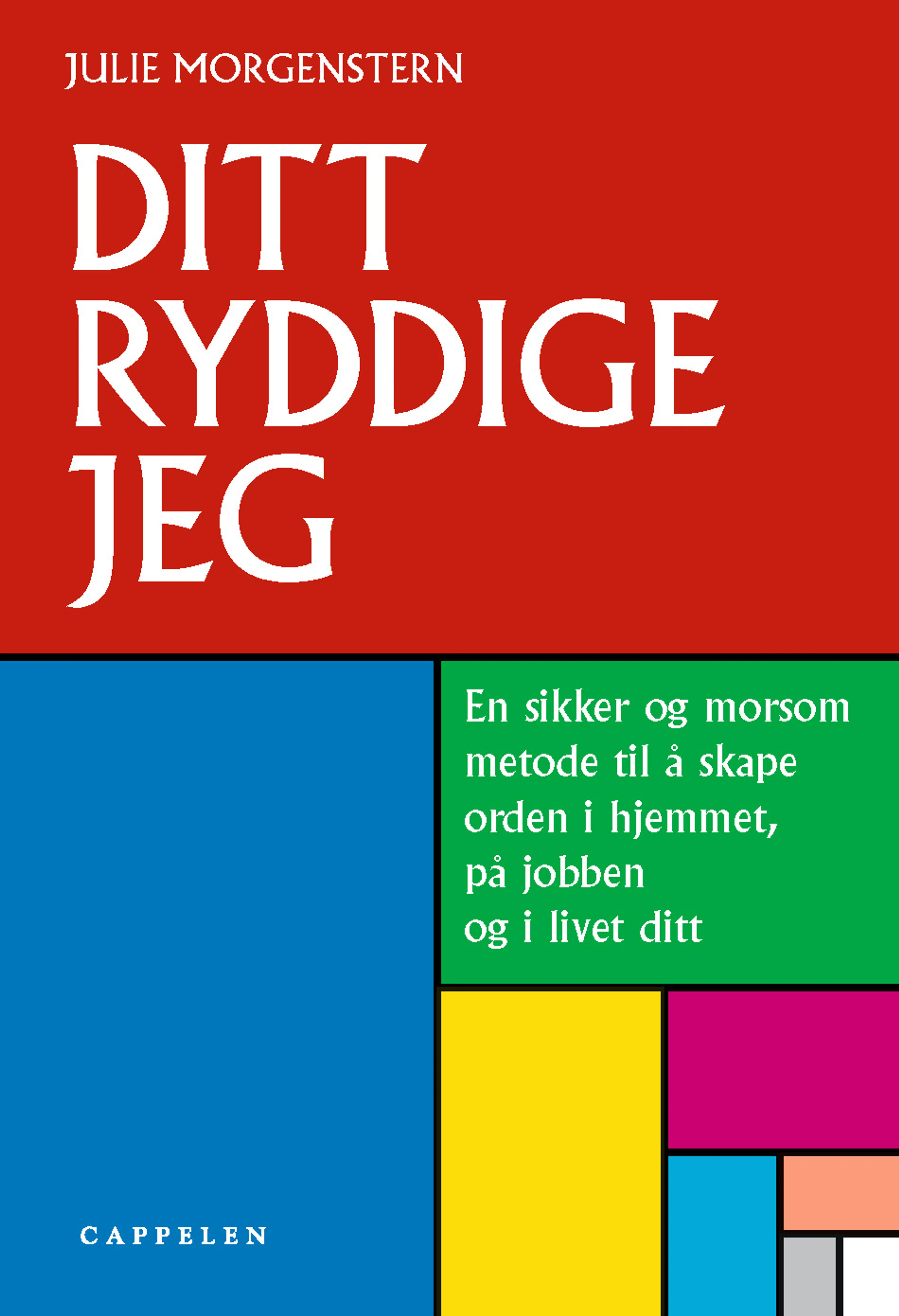 Omslag Ditt ryddige jeg av Julie Morgenstern (Heftet)