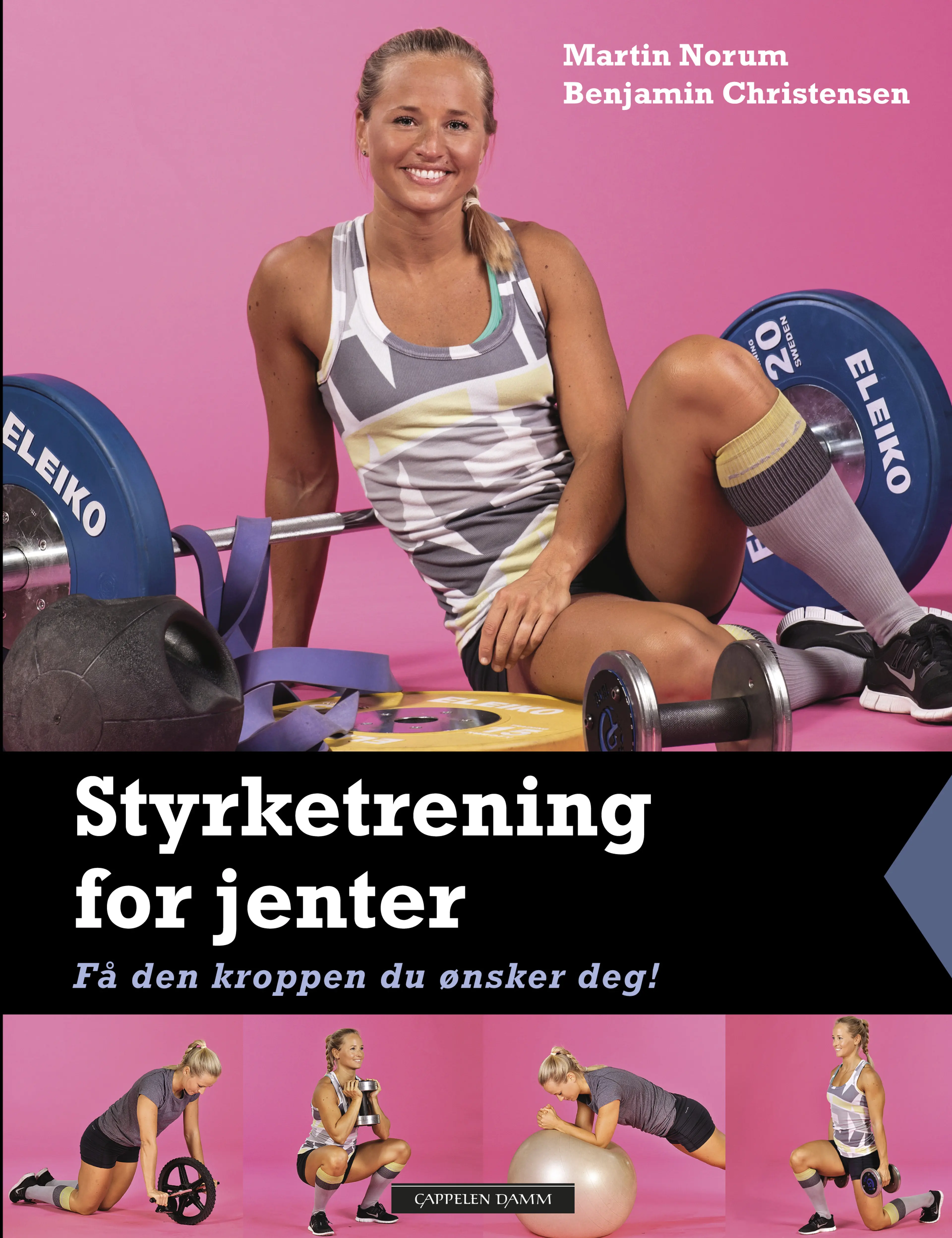 Omslag Styrketrening for jenter av Martin Norum og Benjamin Christensen (Heftet)