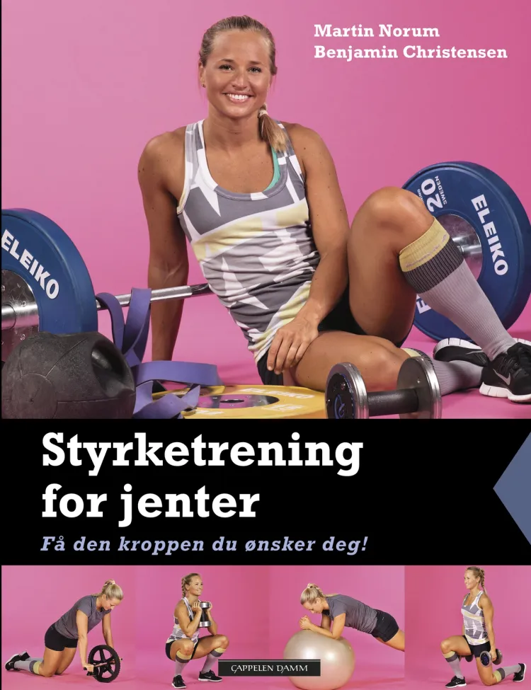Omslag Styrketrening for jenter av Martin Norum og Benjamin Christensen (Heftet)
