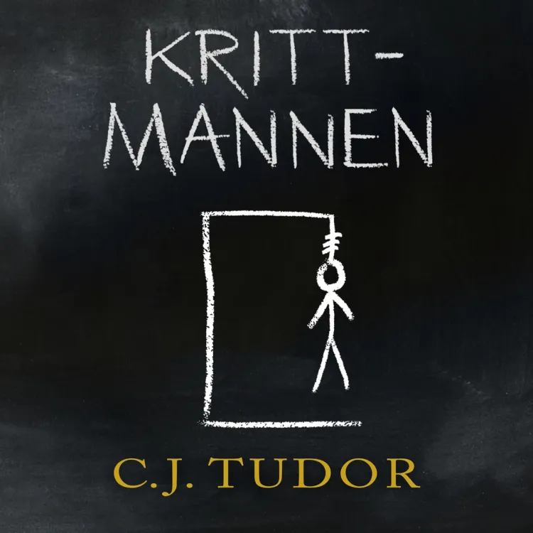 Omslag Krittmannen av C.J. Tudor (Lydbok)