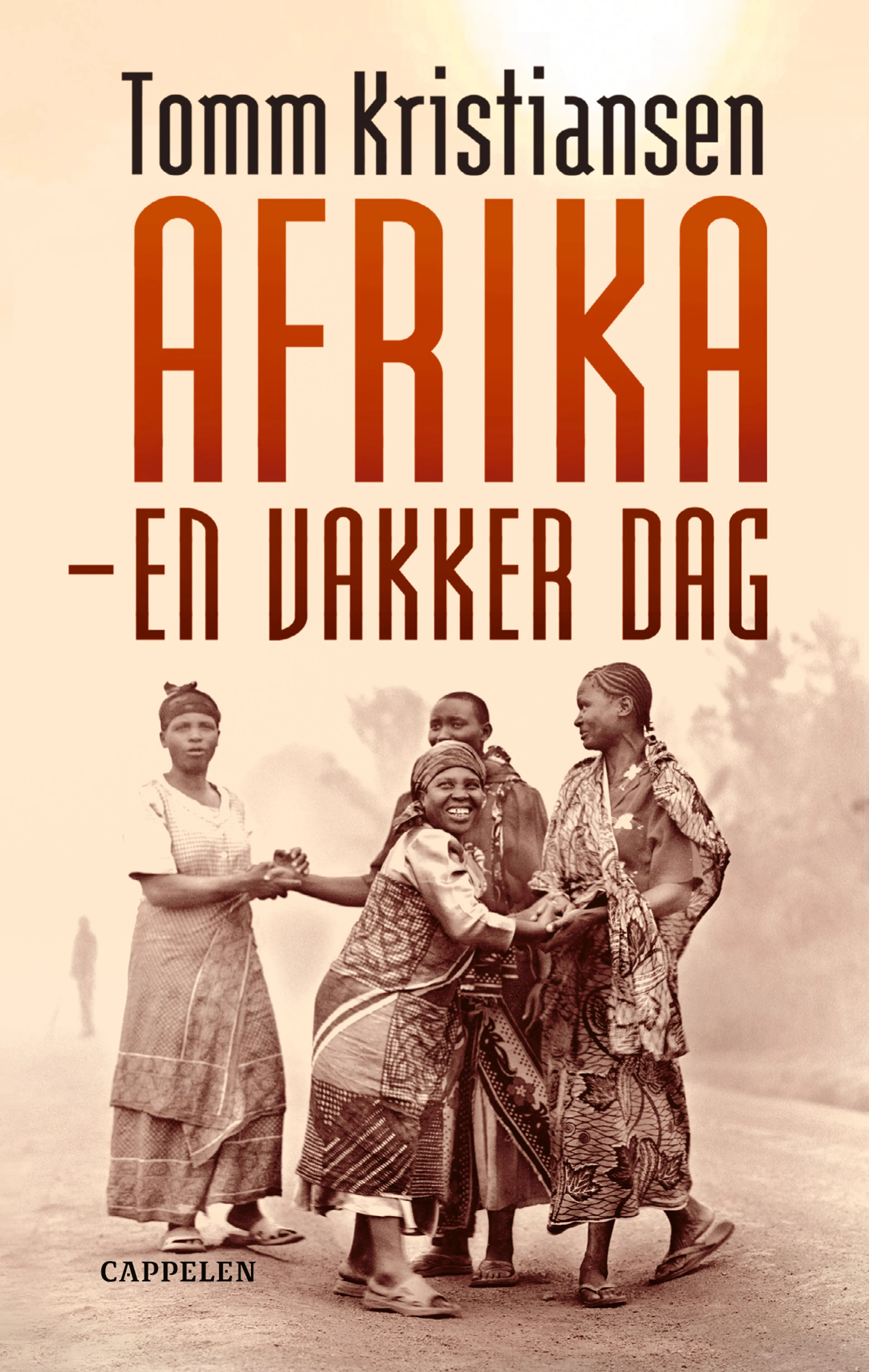 Omslag Afrika - en vakker dag av Tomm Kristiansen (Ebok)