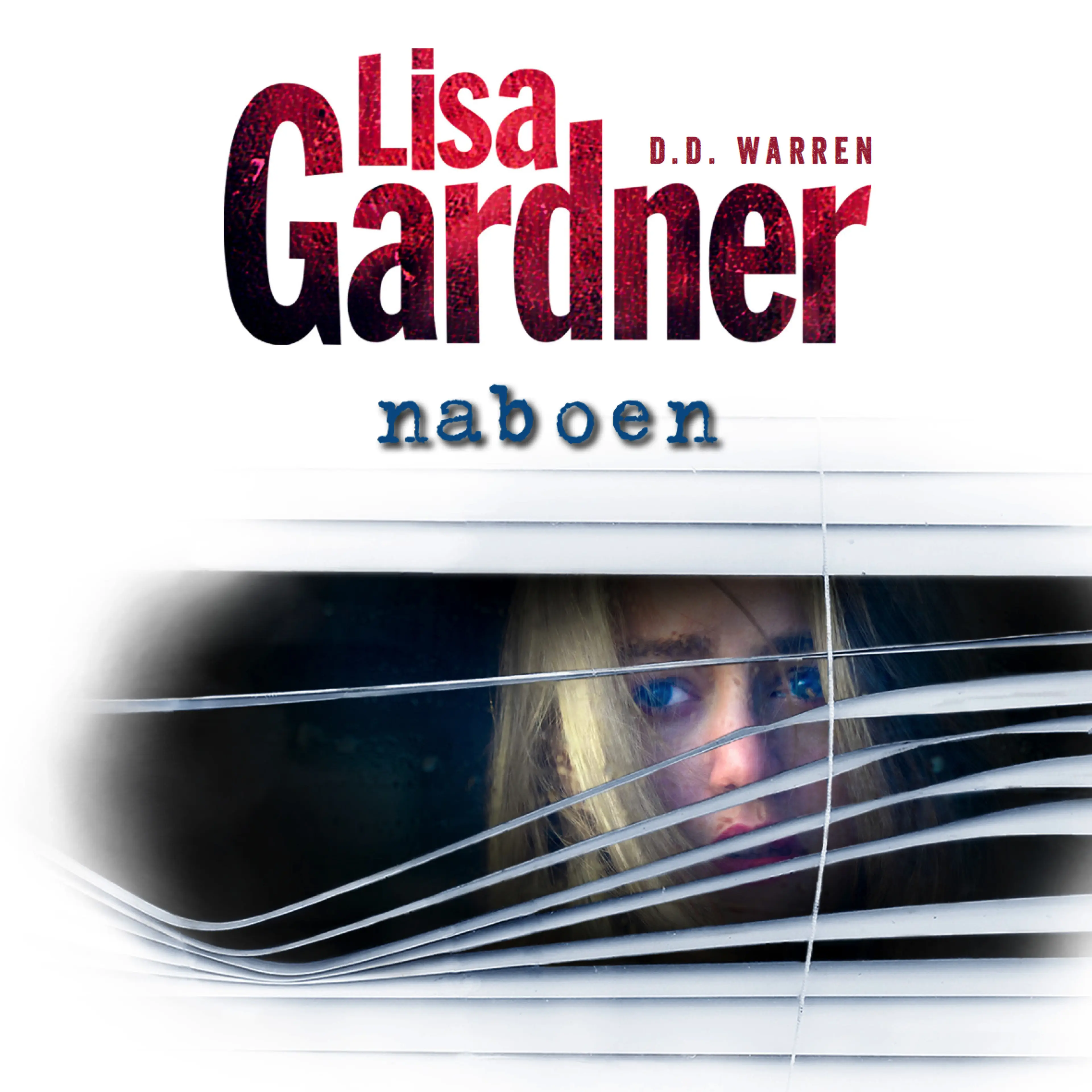 Omslag Naboen av Lisa Gardner (Lydbok)