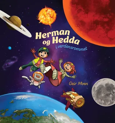 Omslag Herman og Hedda i verdensrommet av Geir Moen (Innbundet)