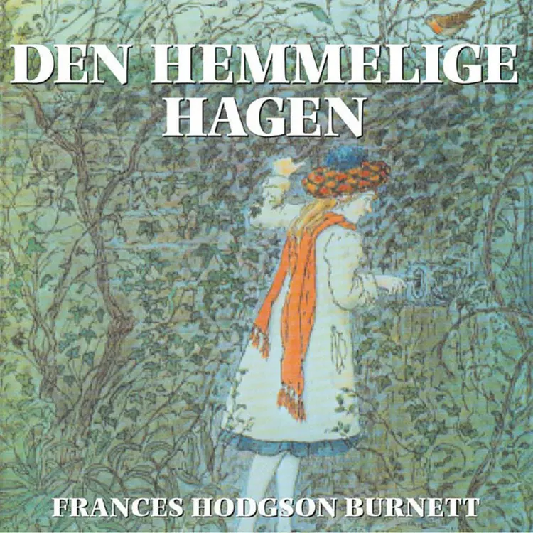 Omslag Den hemmelige hagen av Frances Hodgson Burnett (Lydbok)