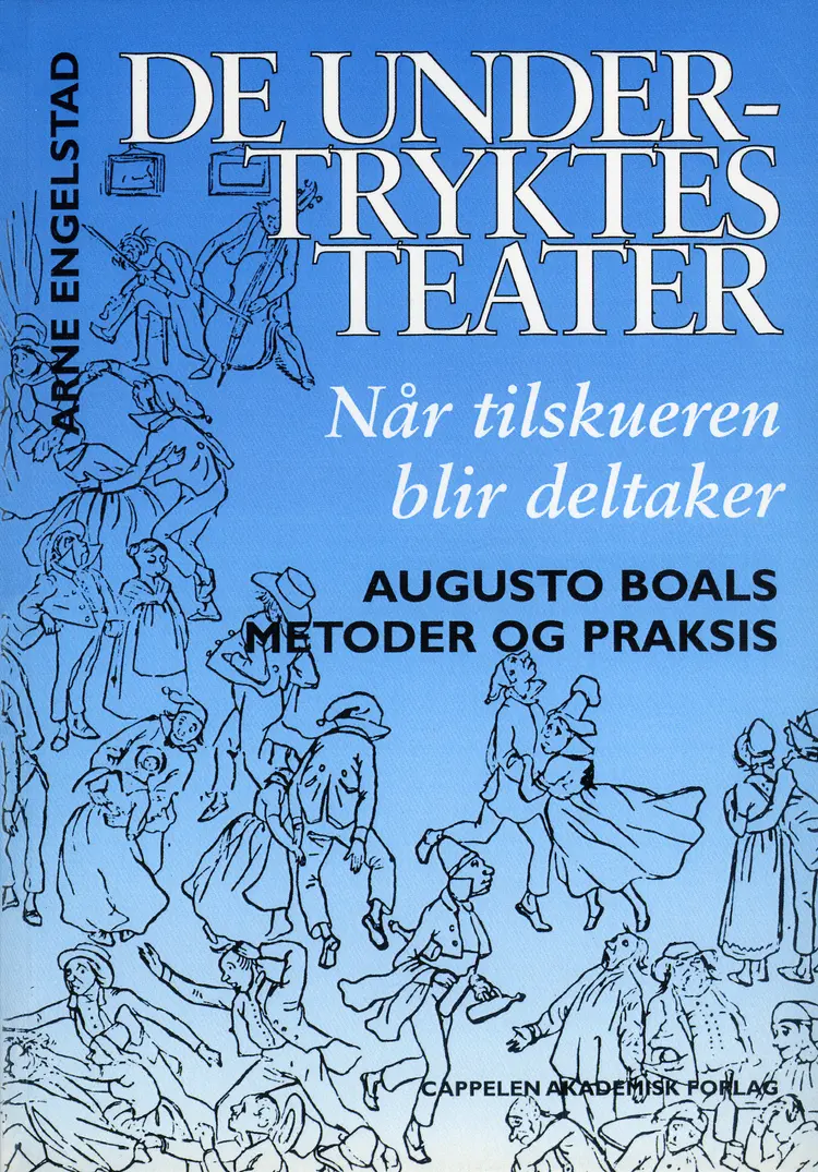 Omslag De undertryktes teater av Arne Engelstad (Heftet)