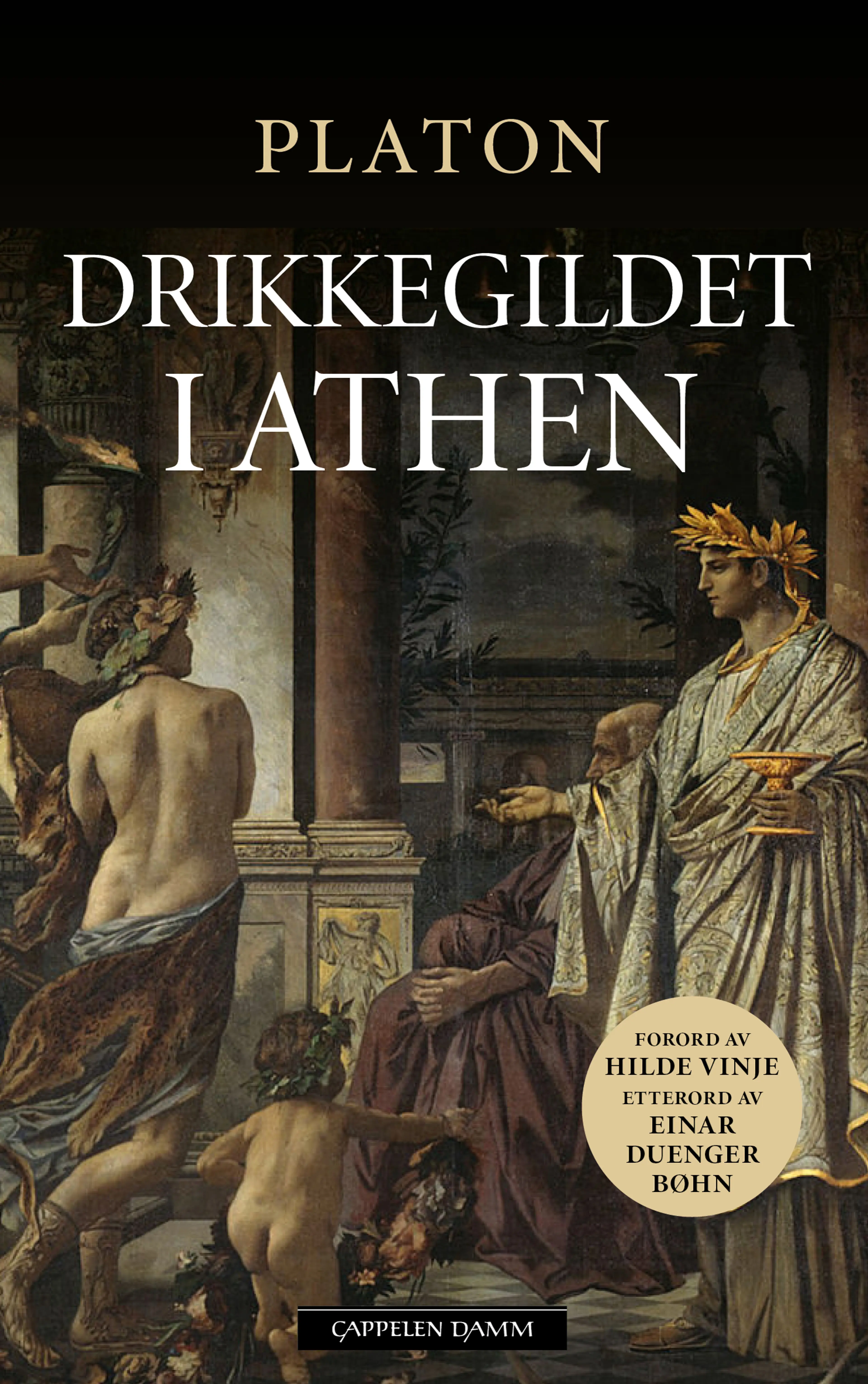 Omslag Drikkegildet i Athen av Platon, Einar Duenger Bøhn og Hilde Vinje (Innbundet)