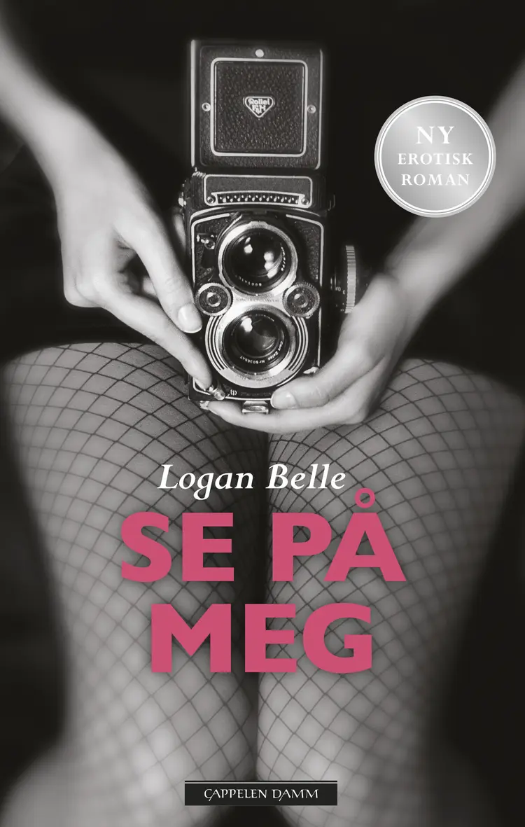 Omslag Se på meg av Logan Belle (Heftet)