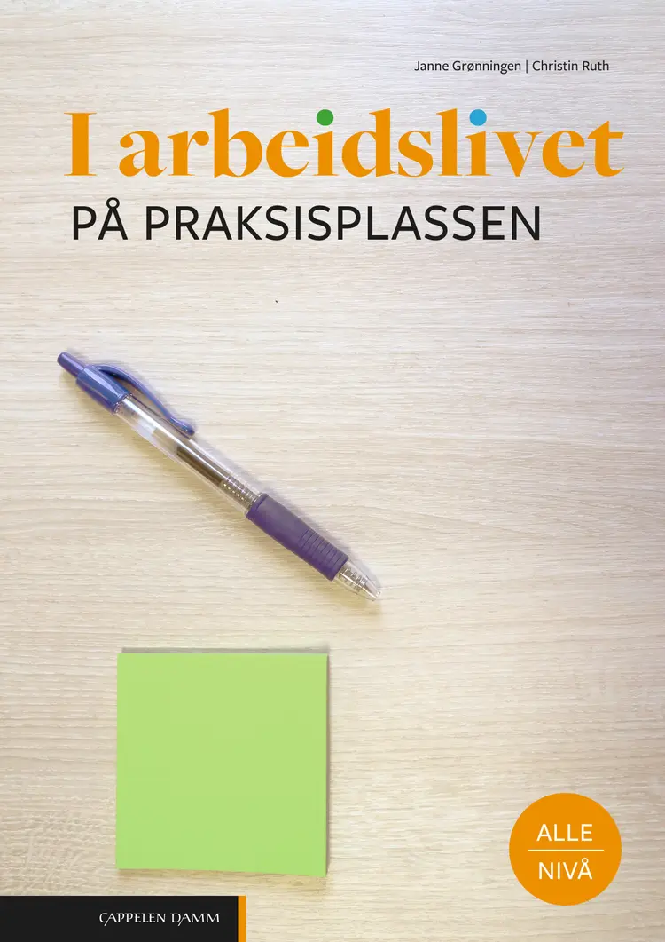 Omslag I arbeidslivet På praksisplassen (Nynorsk) av Janne Grønningen og Christin Ruth (Heftet)