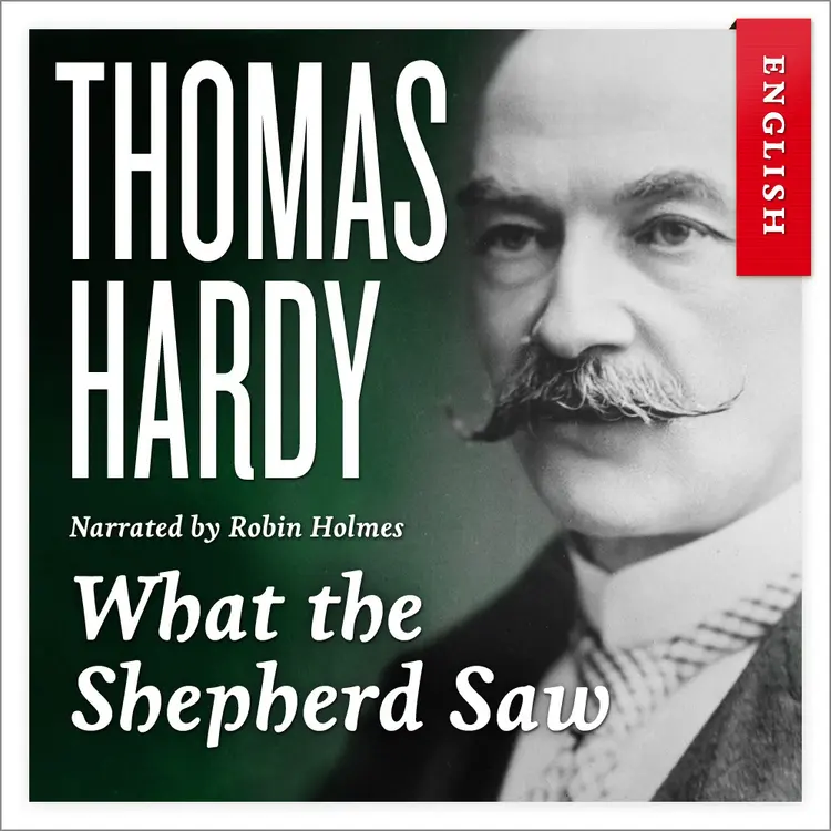 Omslag What the Shepherd Saw av Thomas Hardy (Nedlastbar lydbok)