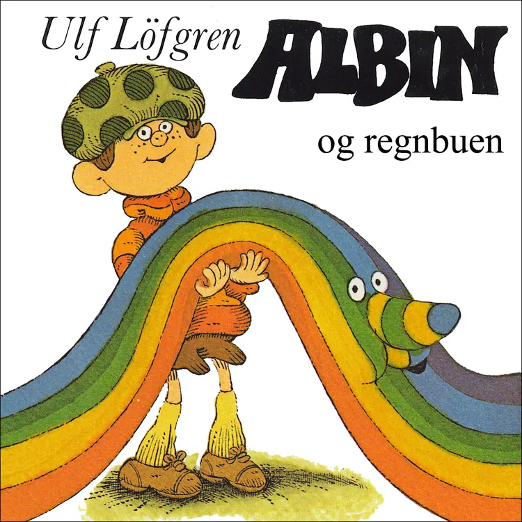 Omslag Albin og regnbuen av Ulf Löfgren (Lydbok)