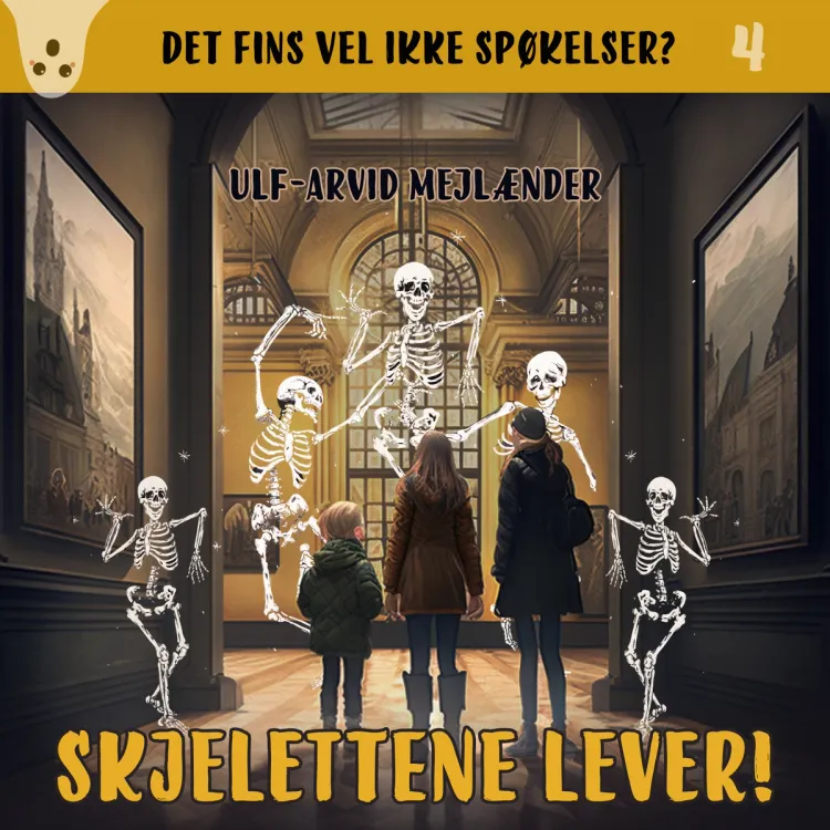 Omslag Skjelettene lever! av Ulf-Arvid Mejlænder (Lydbok)