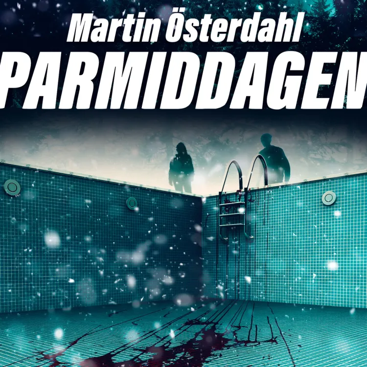 Omslag Parmiddagen av Martin Österdahl (Lydbok)