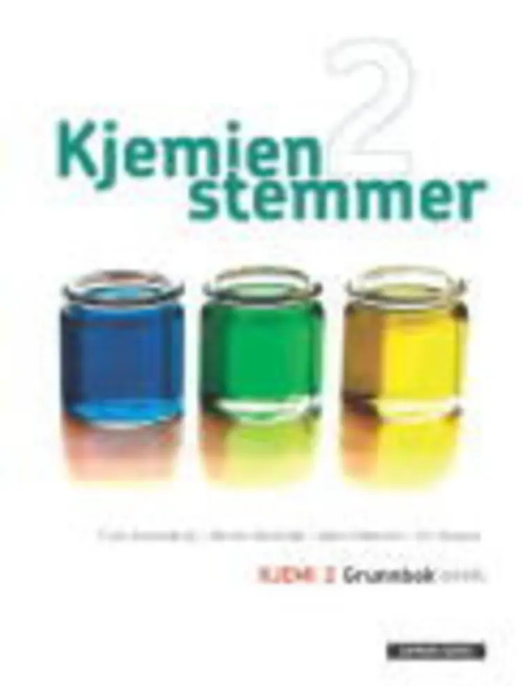 Omslag Kjemien stemmer Kjemi 2 Grunnbok (2013) av Truls Grønneberg, Merete Hannisdal, Bjørn Pedersen og Vivi Ringnes (Heftet)