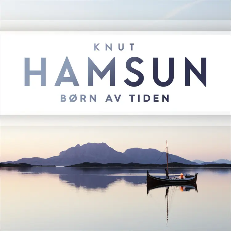 Omslag Børn av tiden av Knut Hamsun (Lydbok)