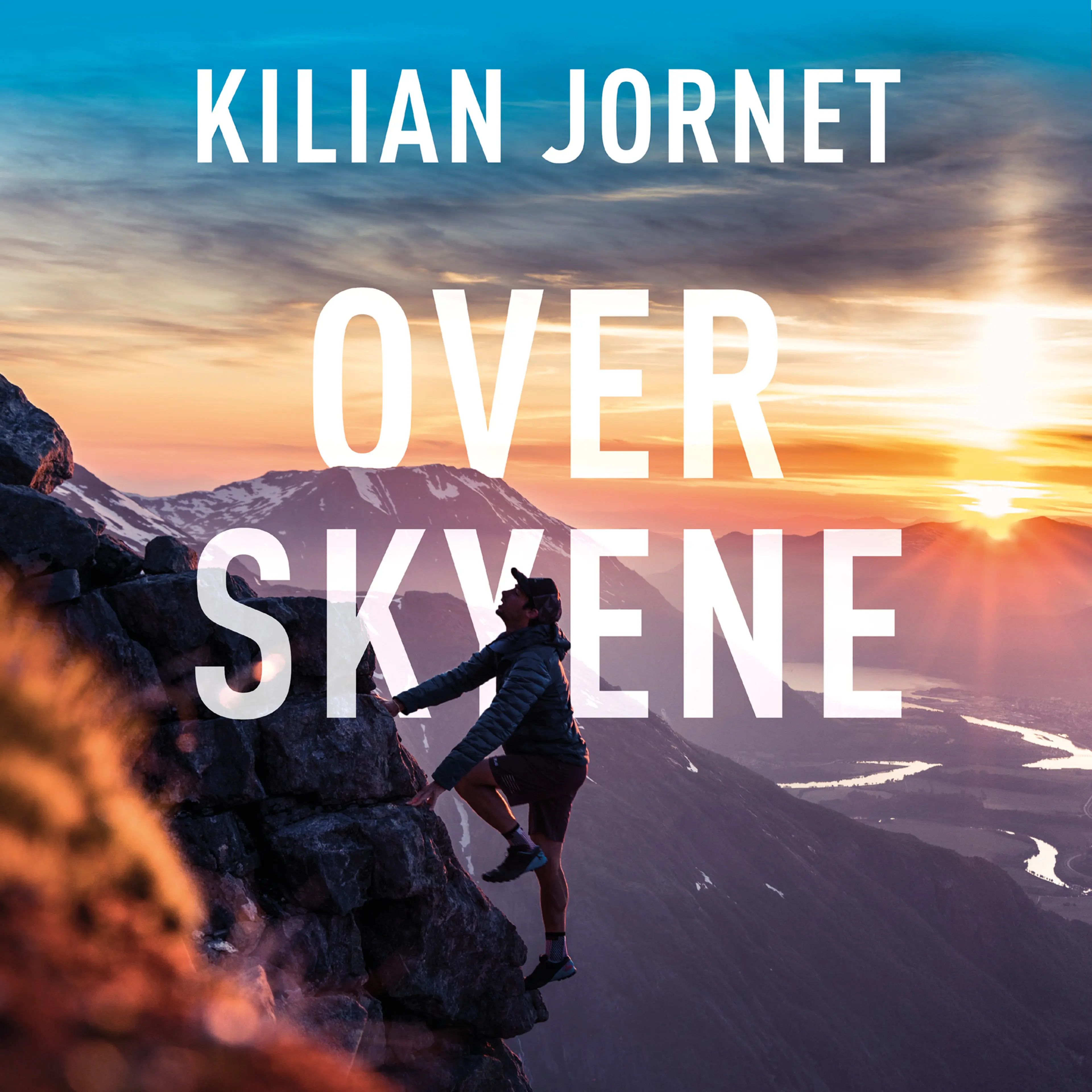 Omslag Over skyene - Fjellenes vesen, en utøvers landskap, og hvordan jeg fant min egen vei til toppen av verden av Kilian Jornet (Lydbok)