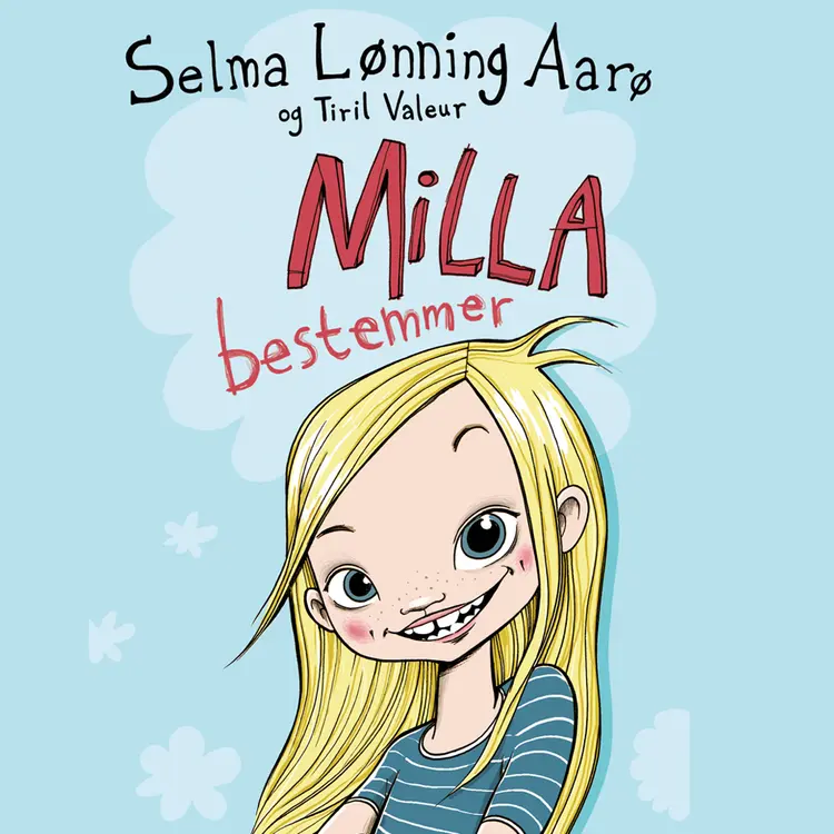 Omslag Milla bestemmer av Selma Lønning Aarø (Lydbok)