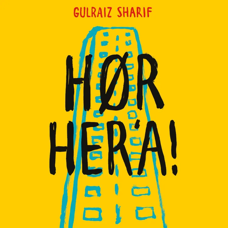 Omslag Hør her'a! av Gulraiz Sharif (Lydbok)