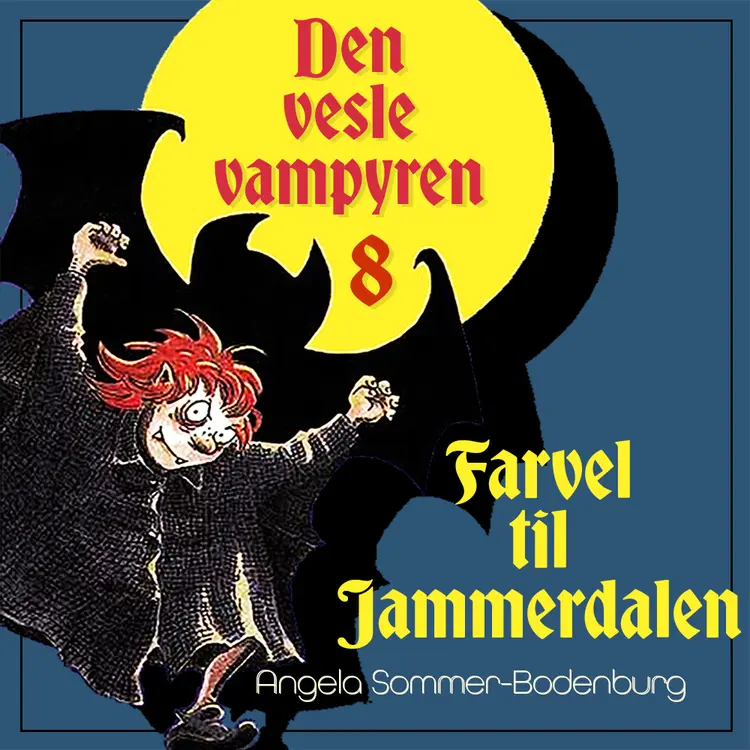 Omslag Farvel til Jammerdalen av Angela Sommer-Bodenburg (Lydbok)