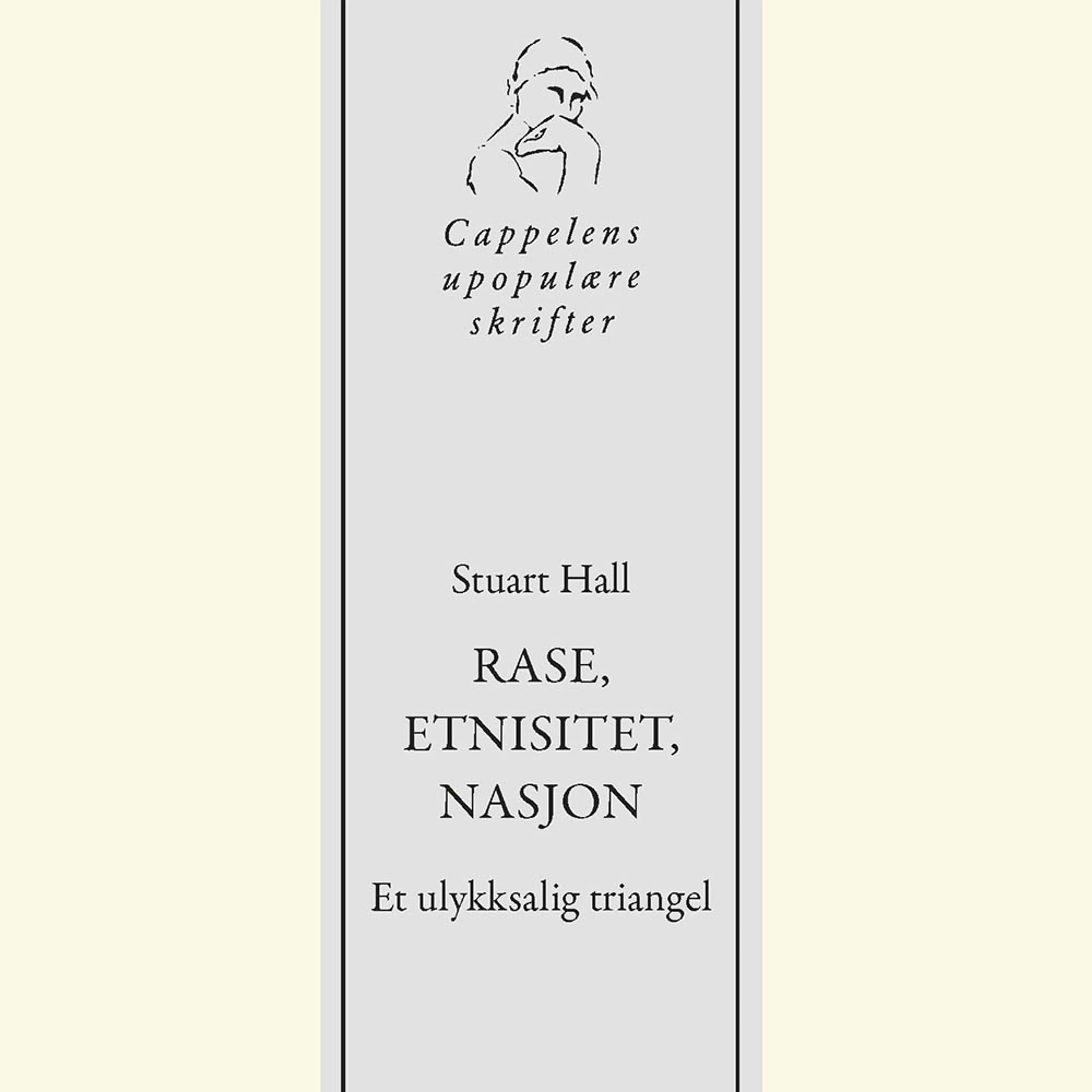 Omslag Stuart Halls Rase, etnisitet, nasjon av Cappelens upopulære podkast (Lydbok)