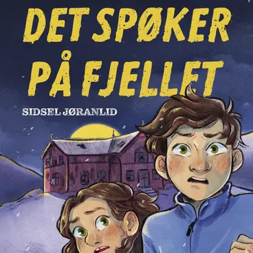 Omslag Det spøker på fjellet av Sidsel Jøranlid (Lydbok)