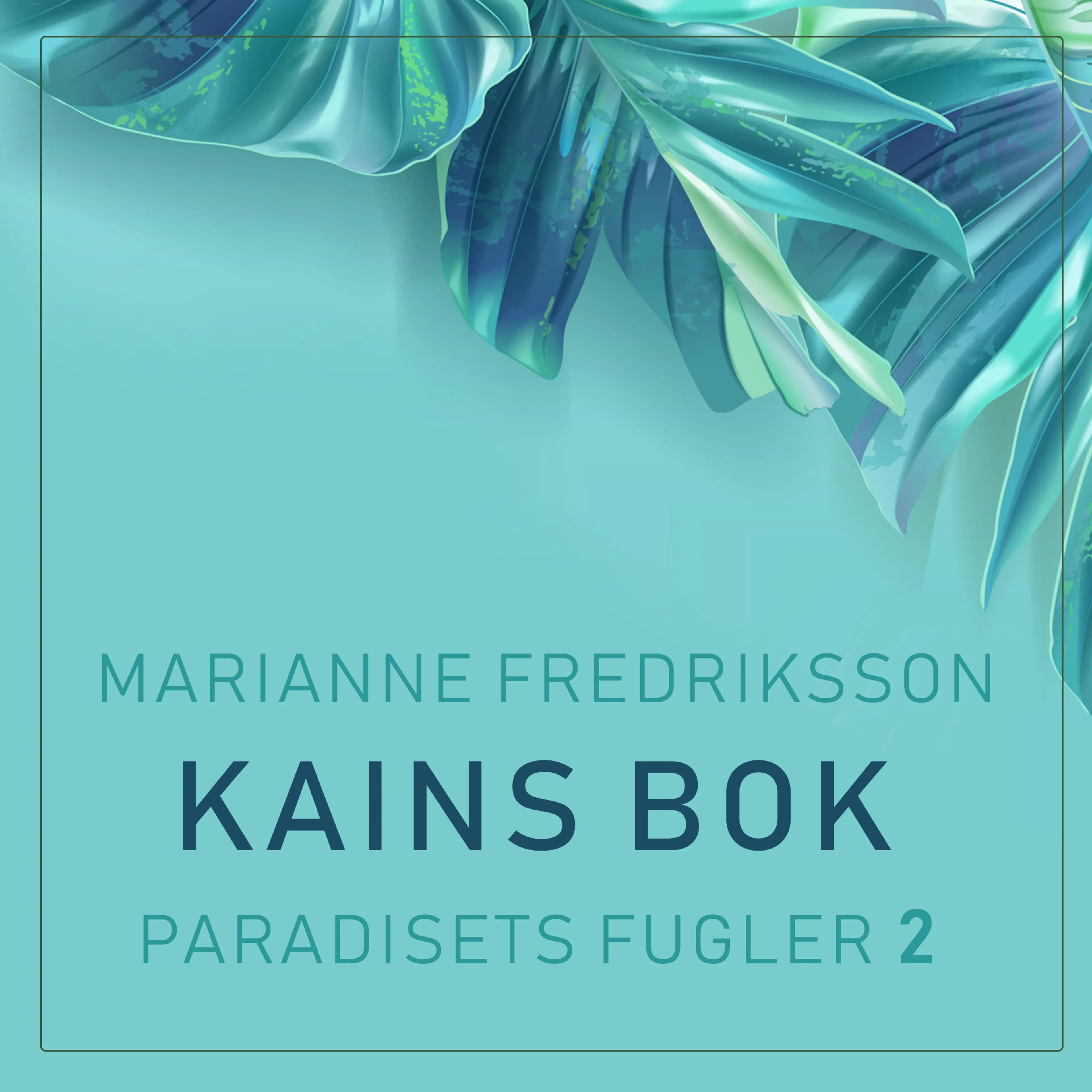 Omslag Kains bok av Marianne Fredriksson (Lydbok)