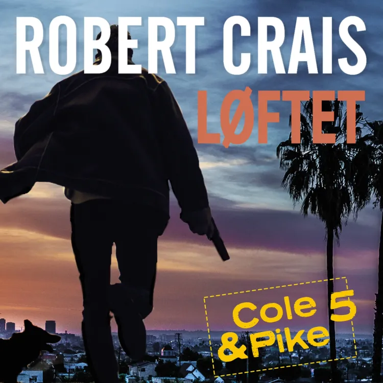 Omslag Løftet av Robert Crais (Lydbok)