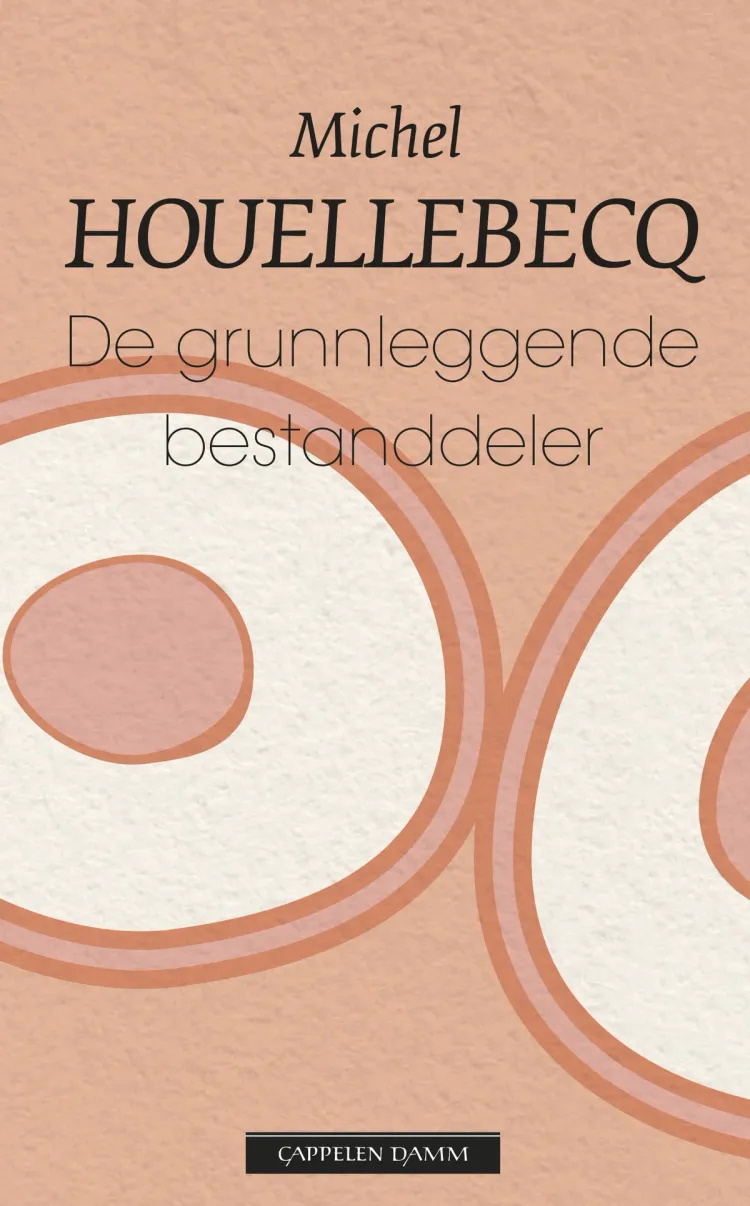 Omslag De grunnleggende bestanddeler av Michel Houellebecq (Ebok)