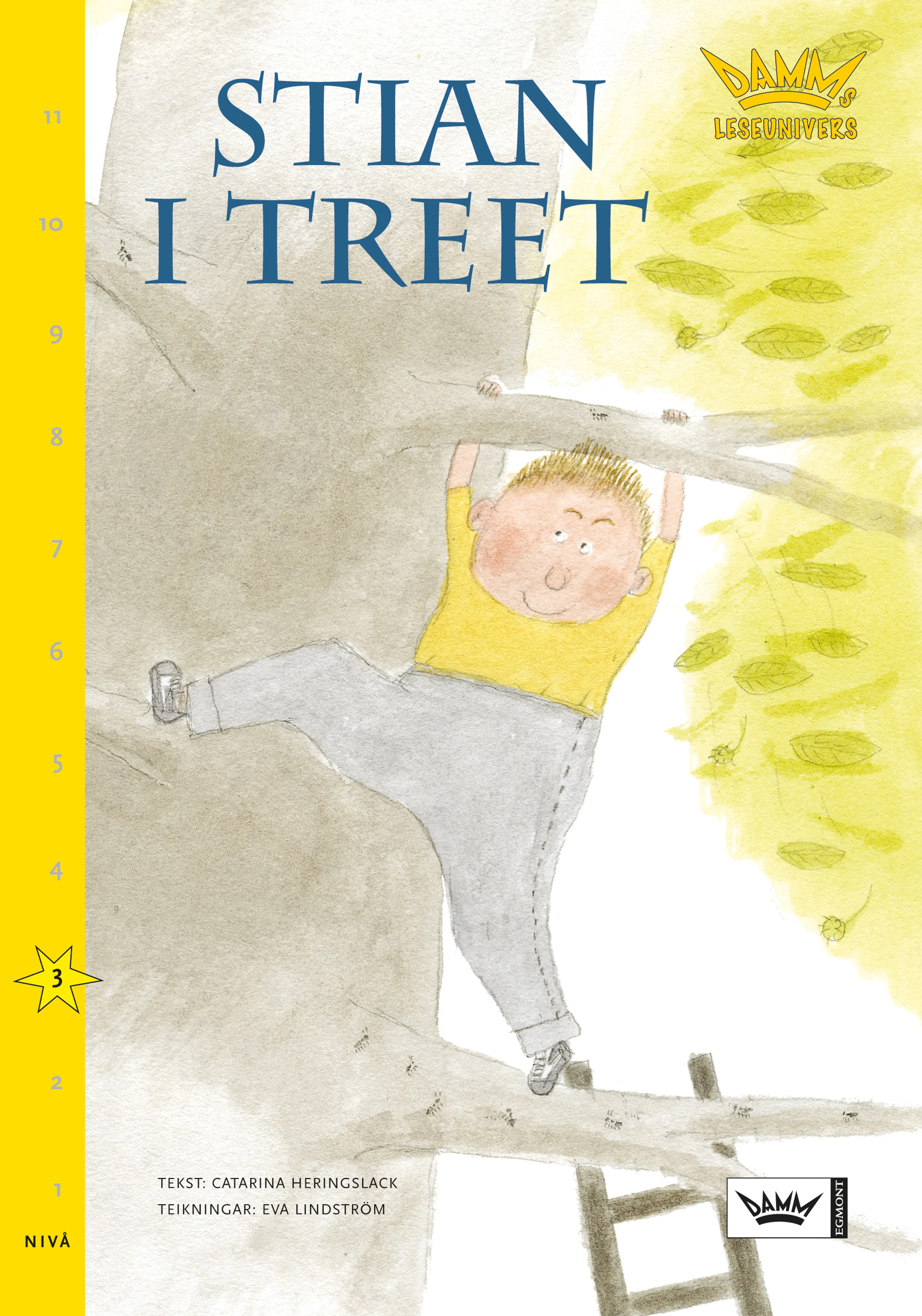 Omslag Damms leseunivers 1: Stian i treet av Catarina Heringslack (Heftet)