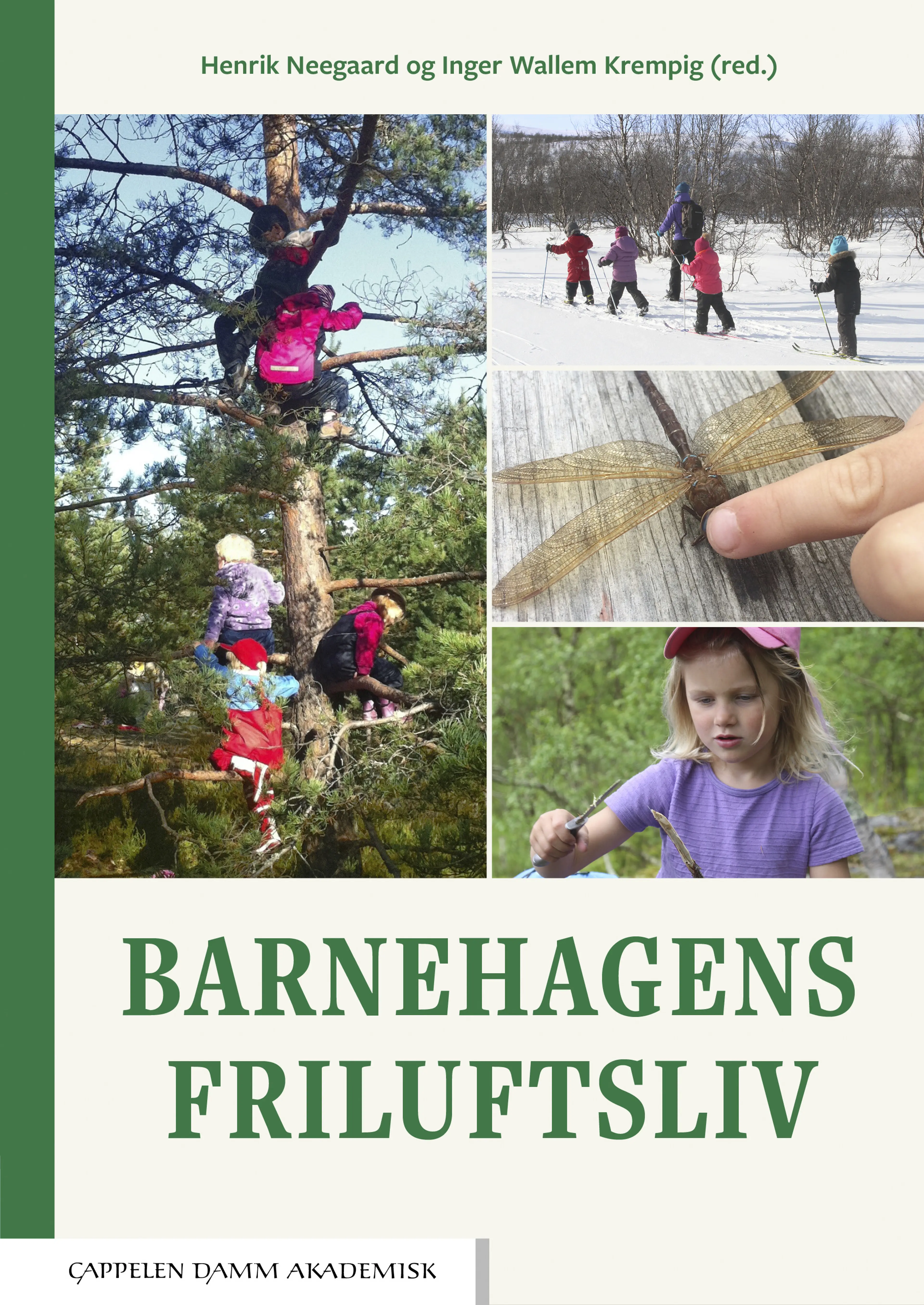 Omslag Barnehagens friluftsliv av Henrik Neegaard og Inger Wallem Krempig (red.) (Heftet)