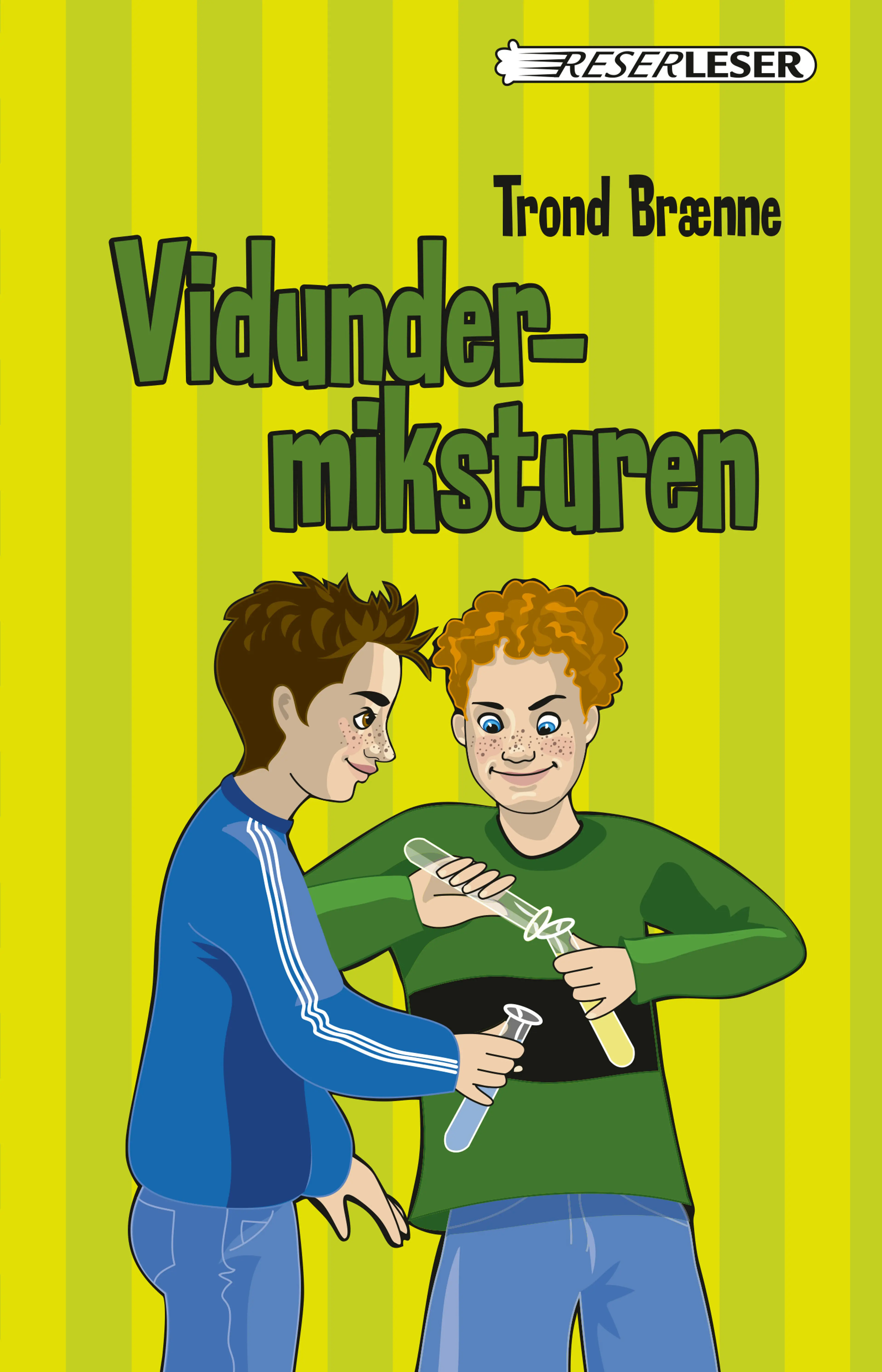 Omslag Vidundermiksturen av Trond Brænne (Innbundet)