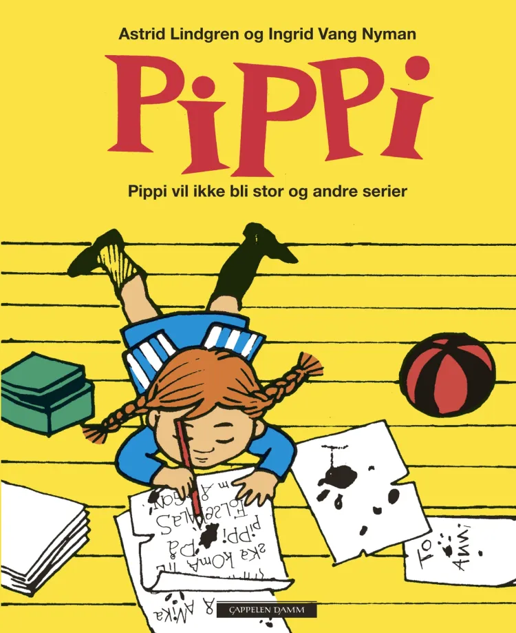 Omslag Pippi vil ikke bli stor og andre serier av Astrid Lindgren (Innbundet)
